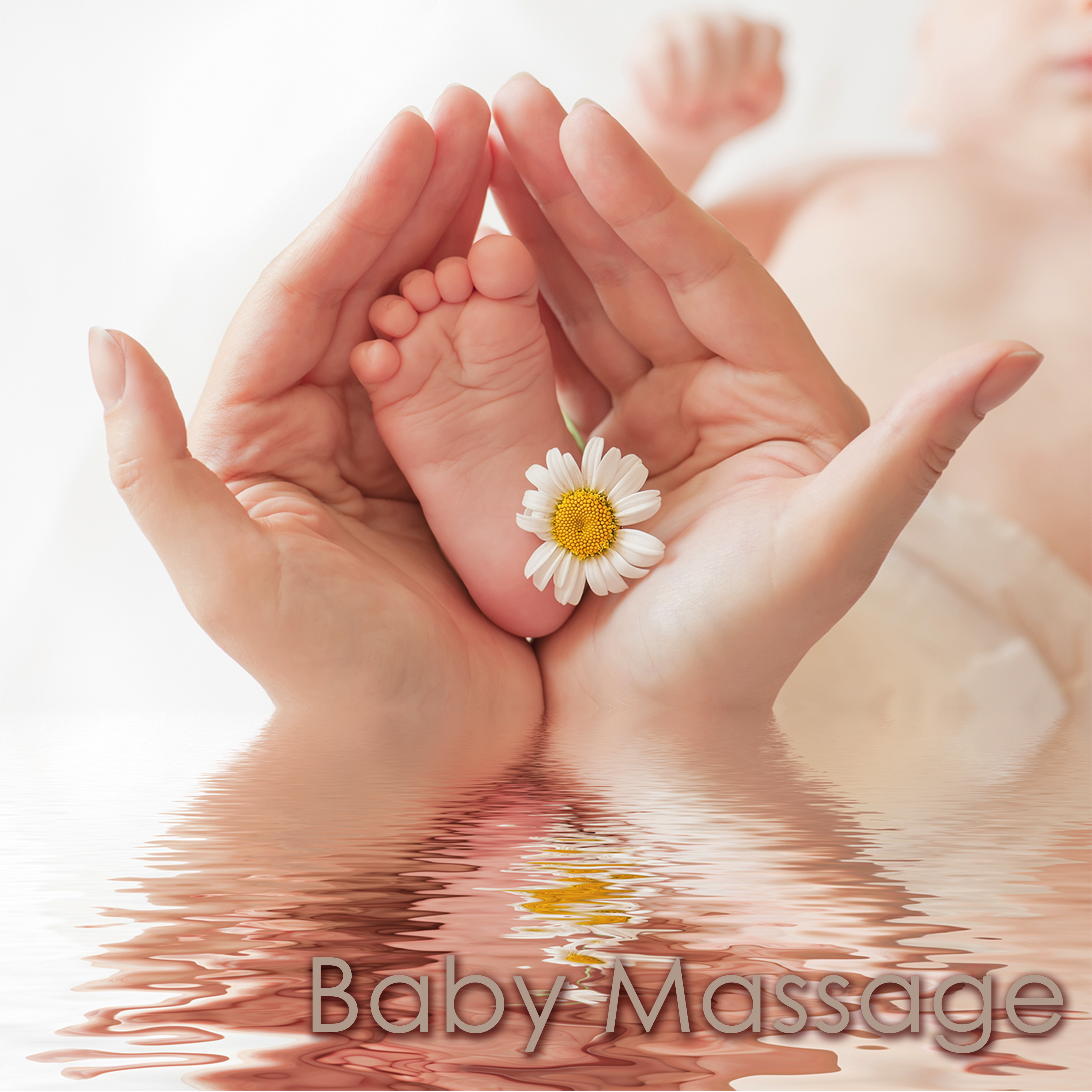 Baby Massage – Ayurvedic Massage Music for Newborn & Infants, Peaceful Spa Songs for Reflexology, Shiatsu & Aromatherapy