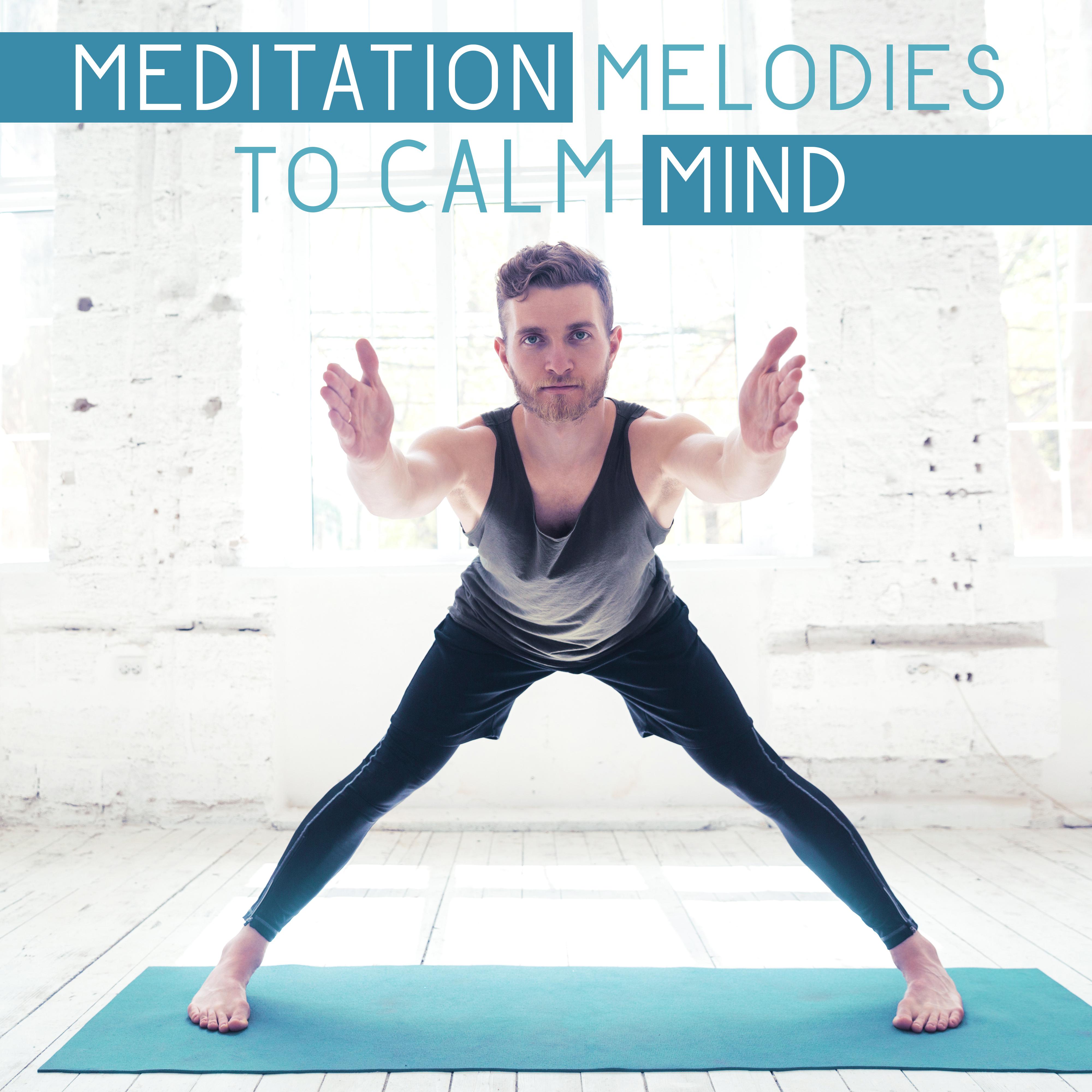 Meditation Melodies to Calm Mind