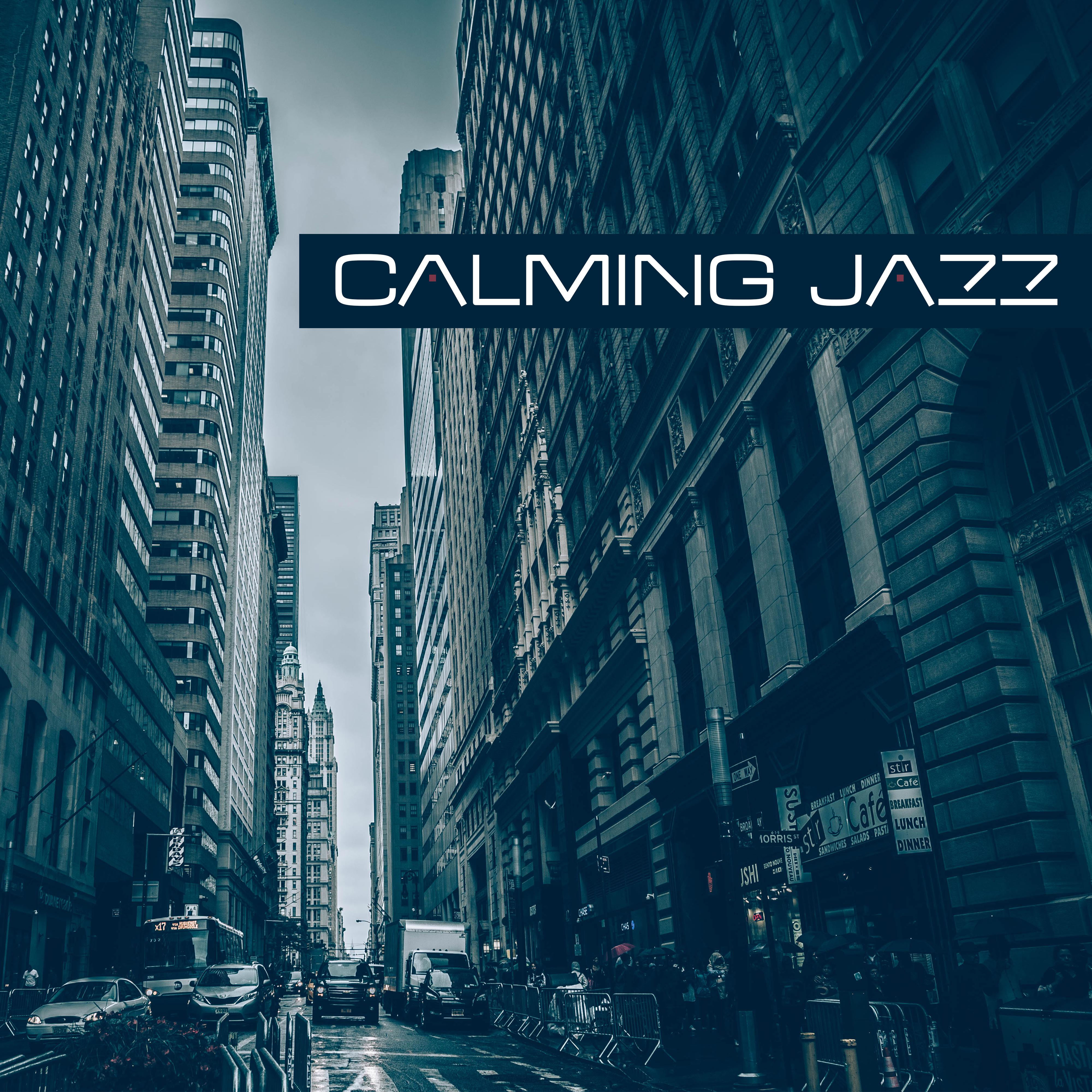 Calming Jazz – Stress Relief, Easy Listening, Evening Relaxation, Smooth Jazz