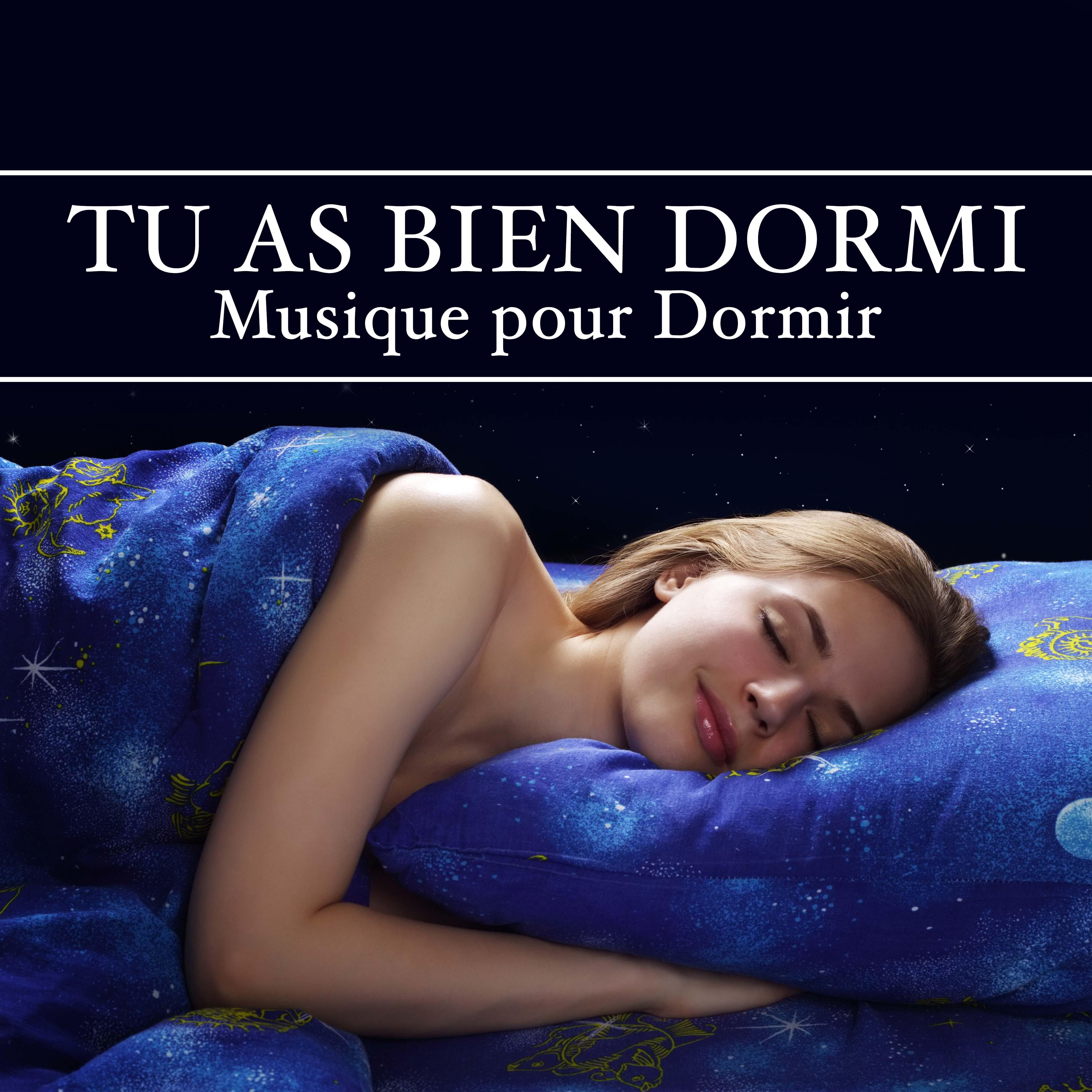 Tu As Bien Dormi - Musique pour Dormir et Musique Relaxante New Age pour s'endormir