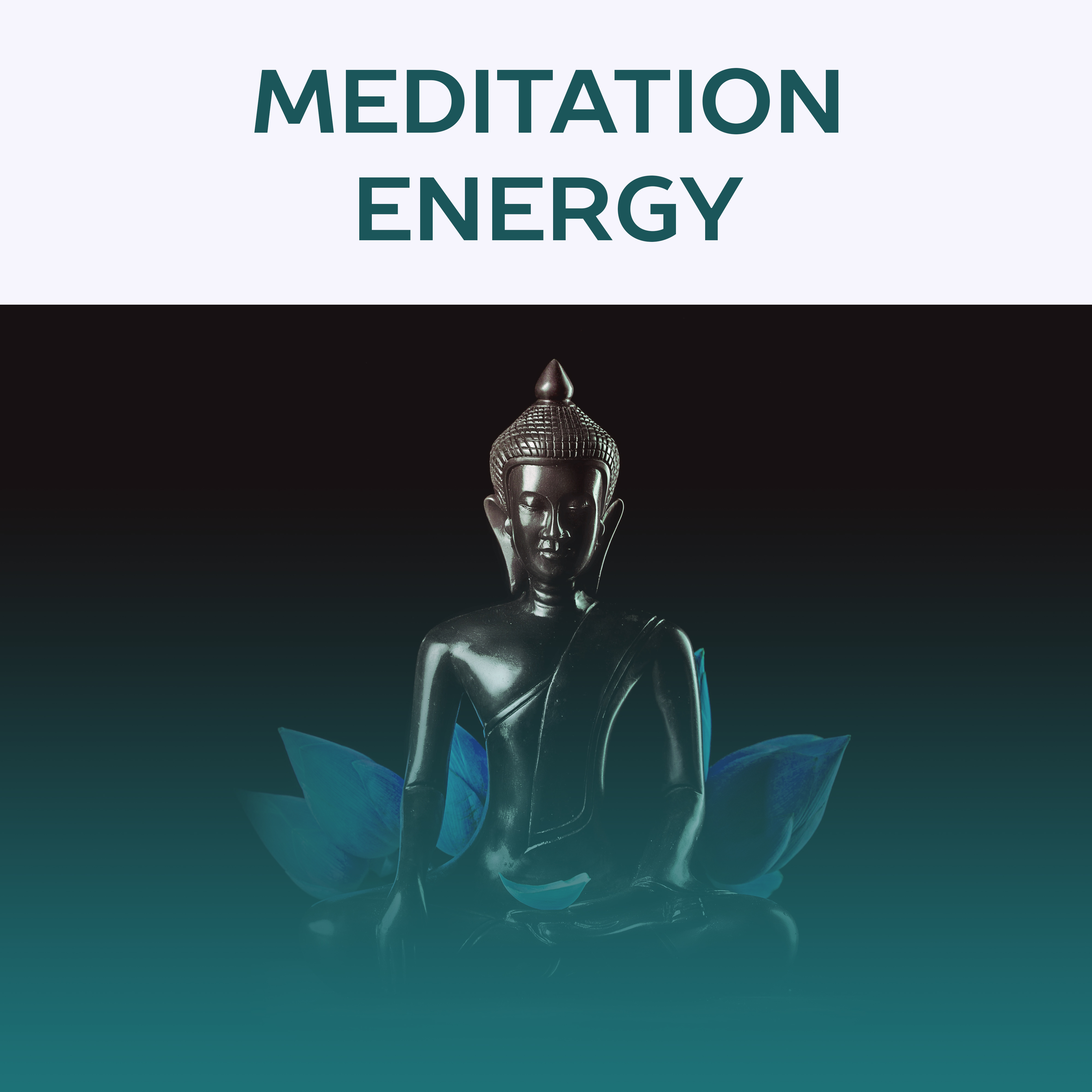 Meditation Energy – Deep Meditation Music, Calming Nature Sounds to Background for Yoga Practice, Zen, Chakra, Kundalini