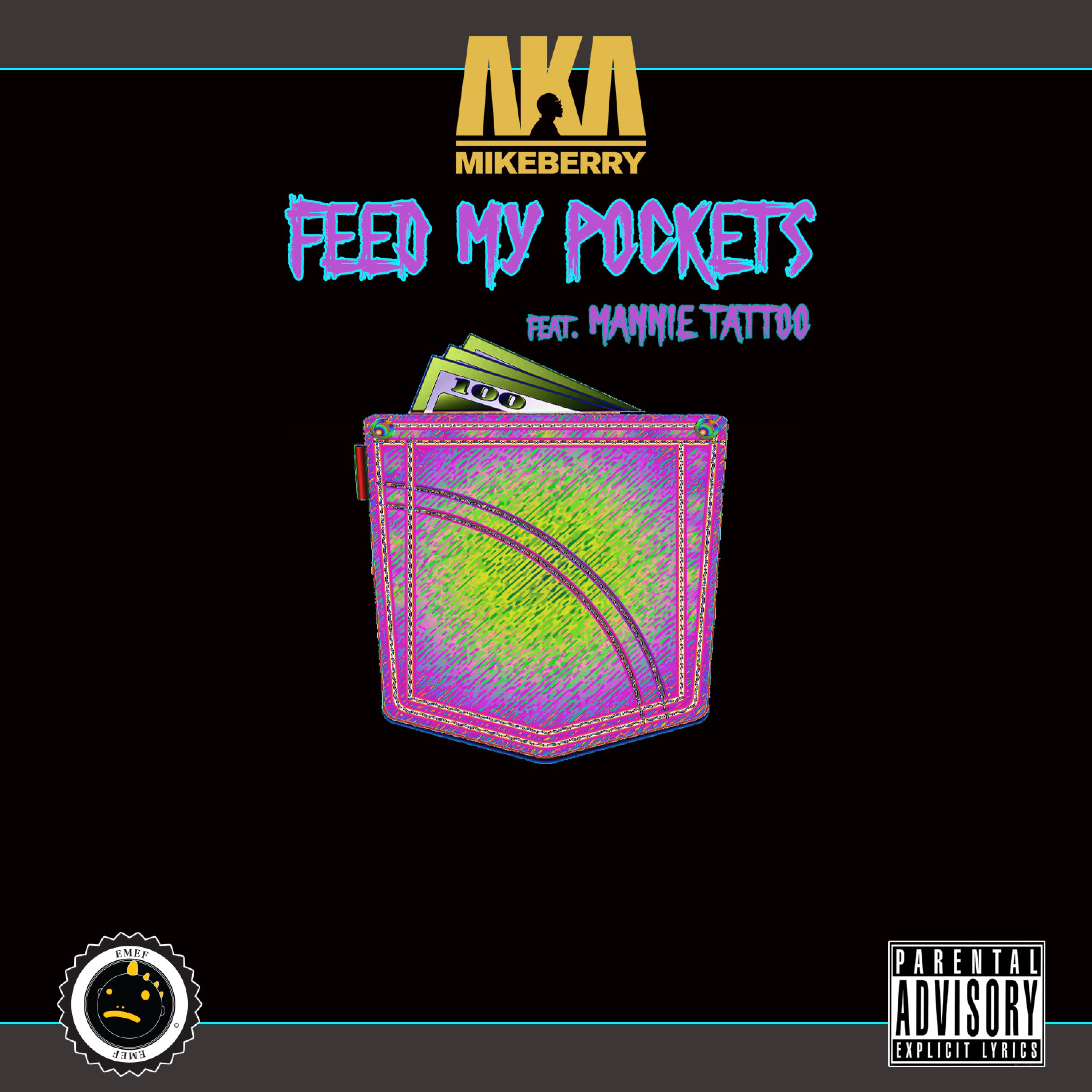 Feed My Pockets (feat. Mannie Tattoo)