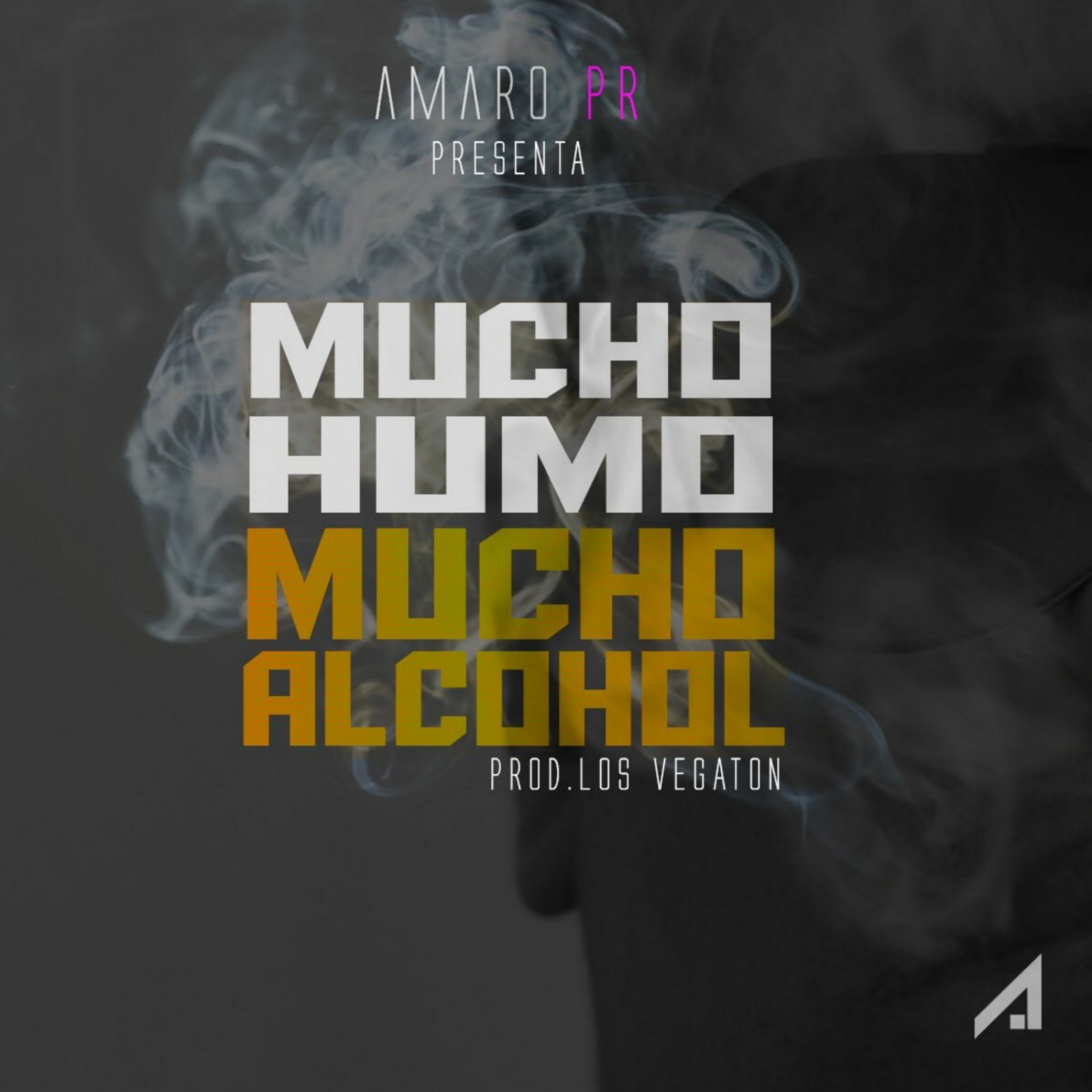 Mucho Humo Mucho Alcohol