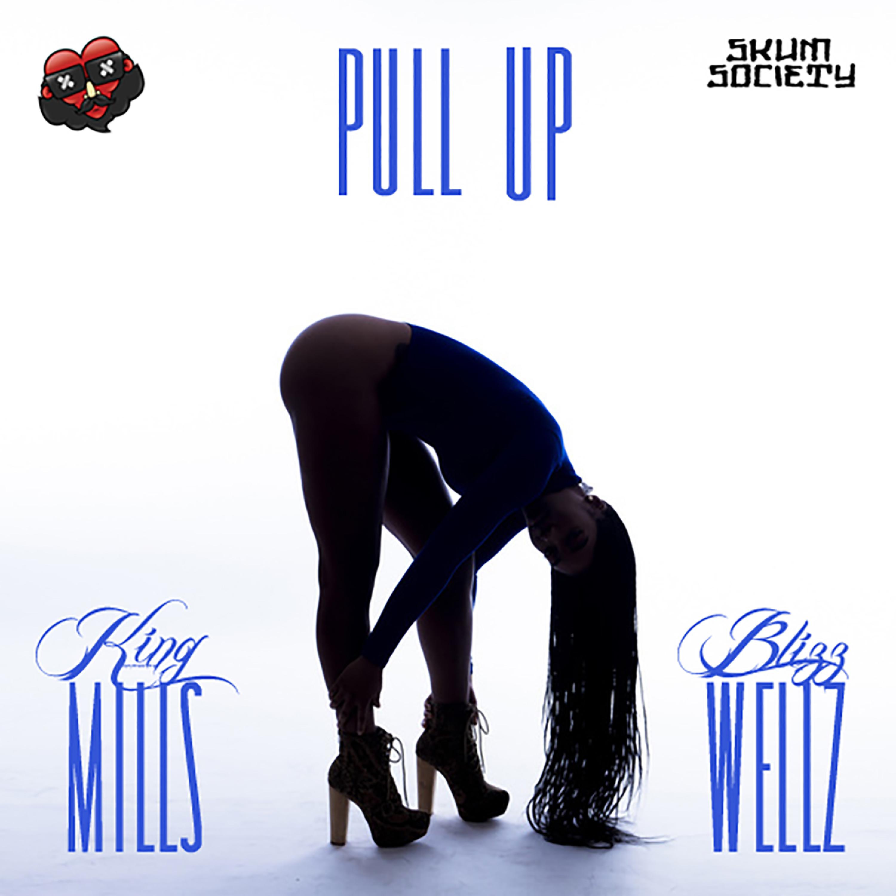 Pull Up (feat. King Mills)