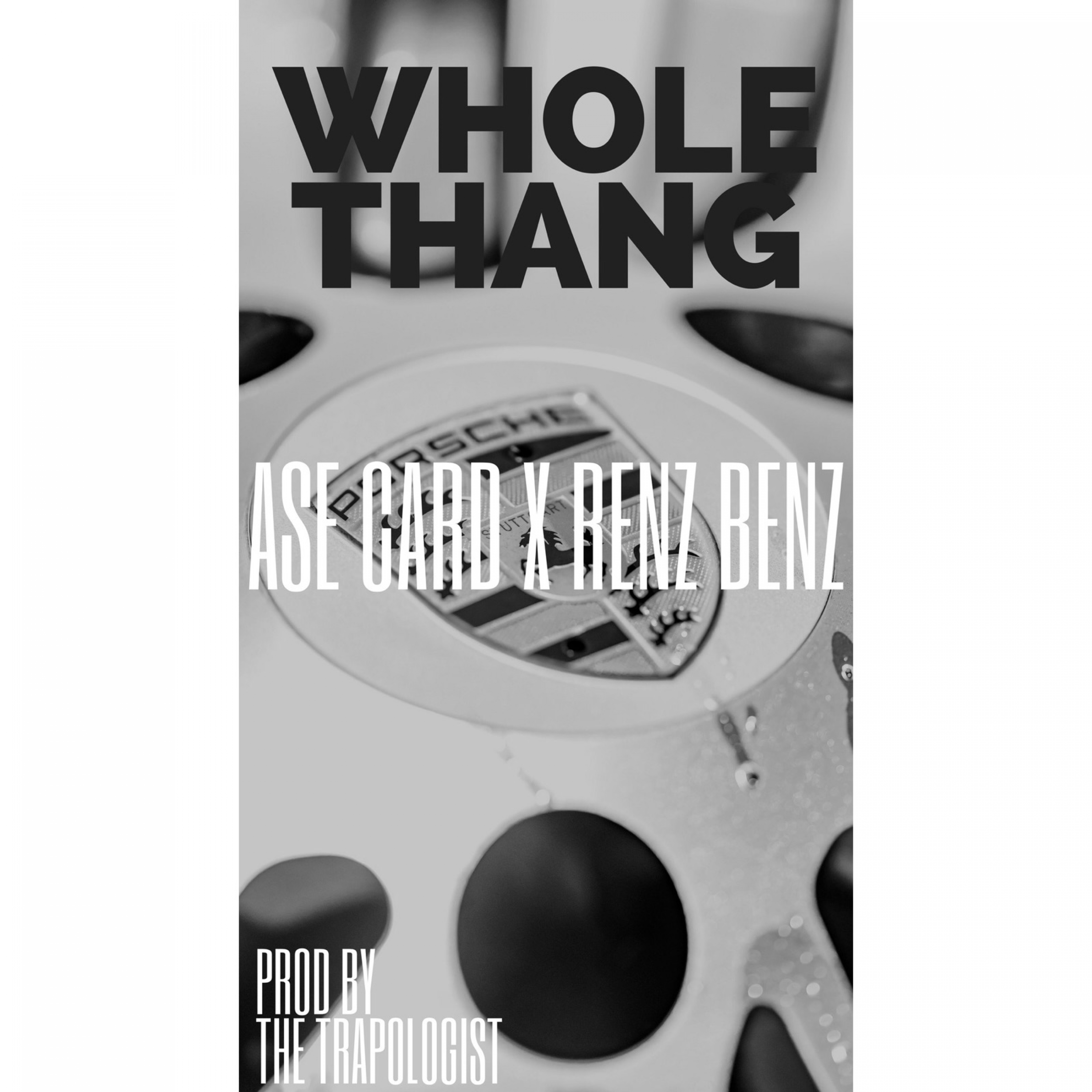 Whole Thang (feat. Renz Benz)