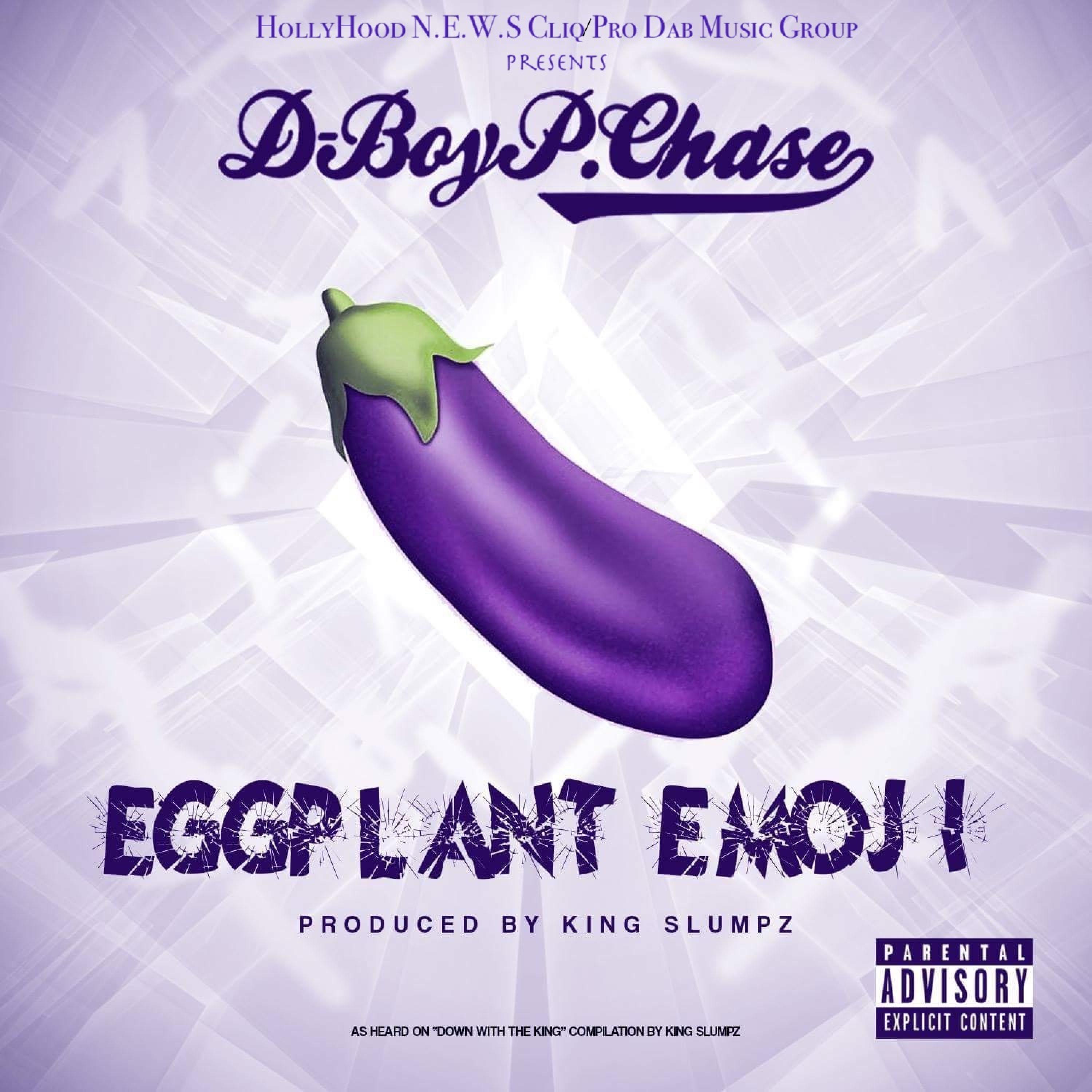 Eggplant Emoji (feat. D-Boy P. Chase)