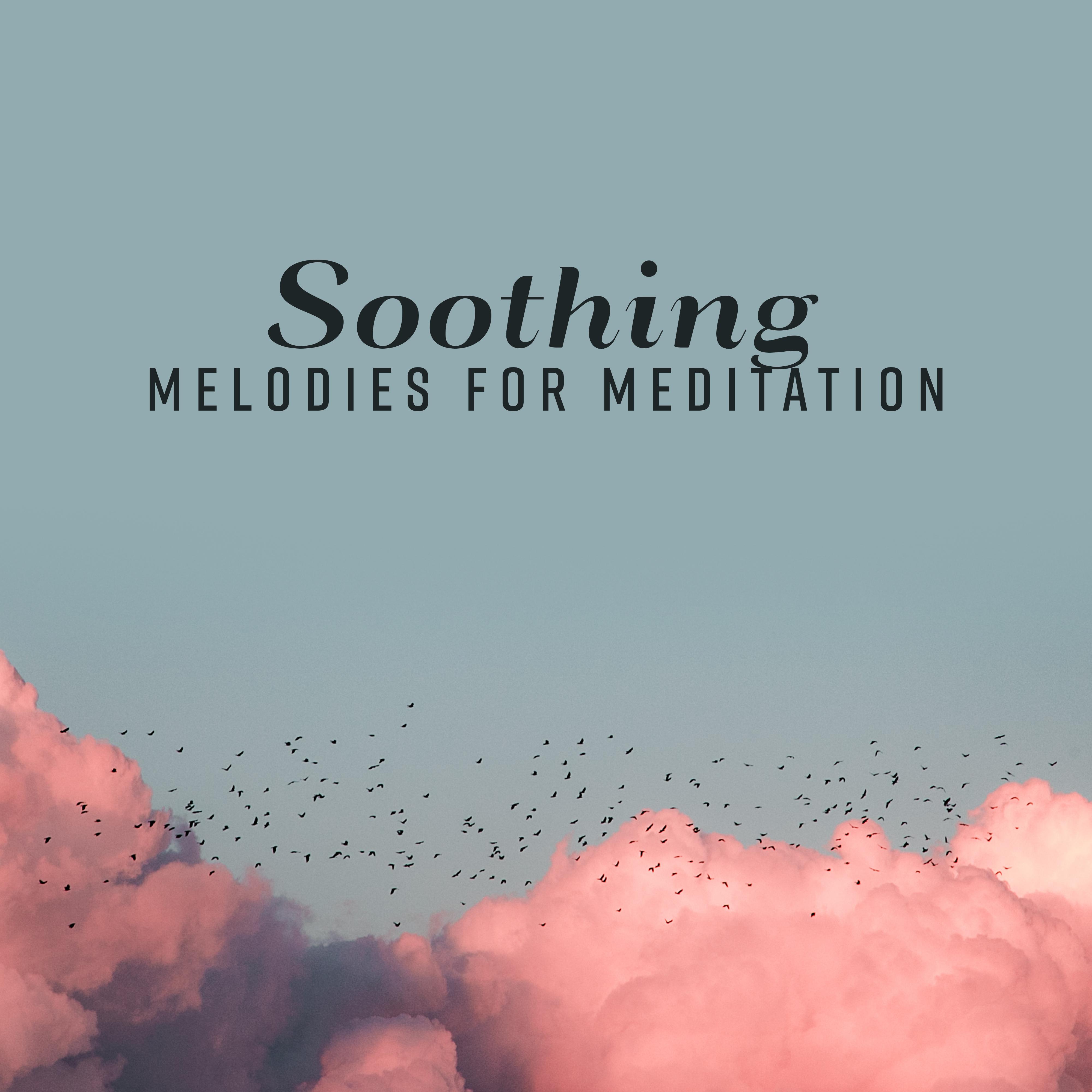 Soothing Melodies for Meditation