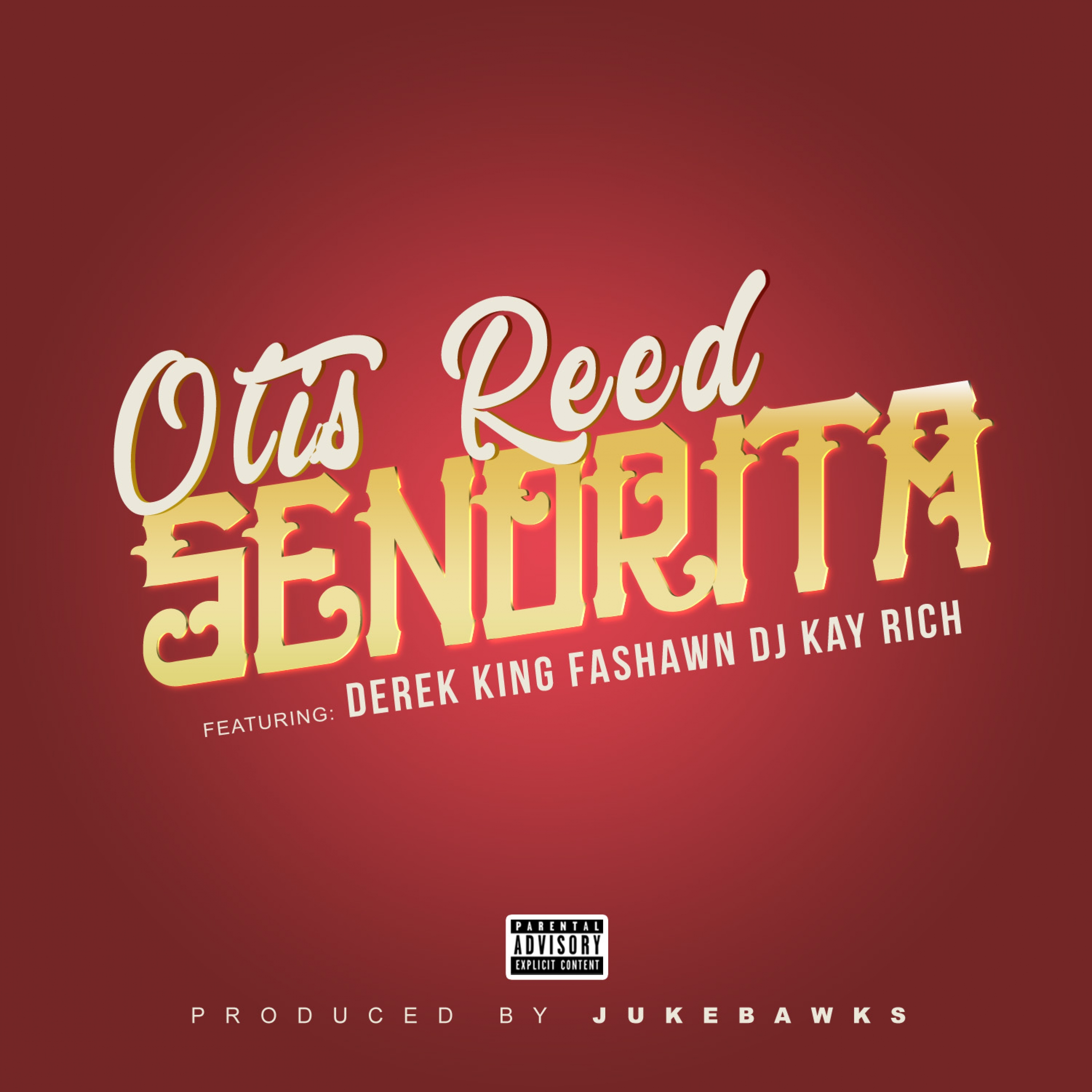 Senorita (feat. Derek King, Fashawn & DJ Kay Rich)