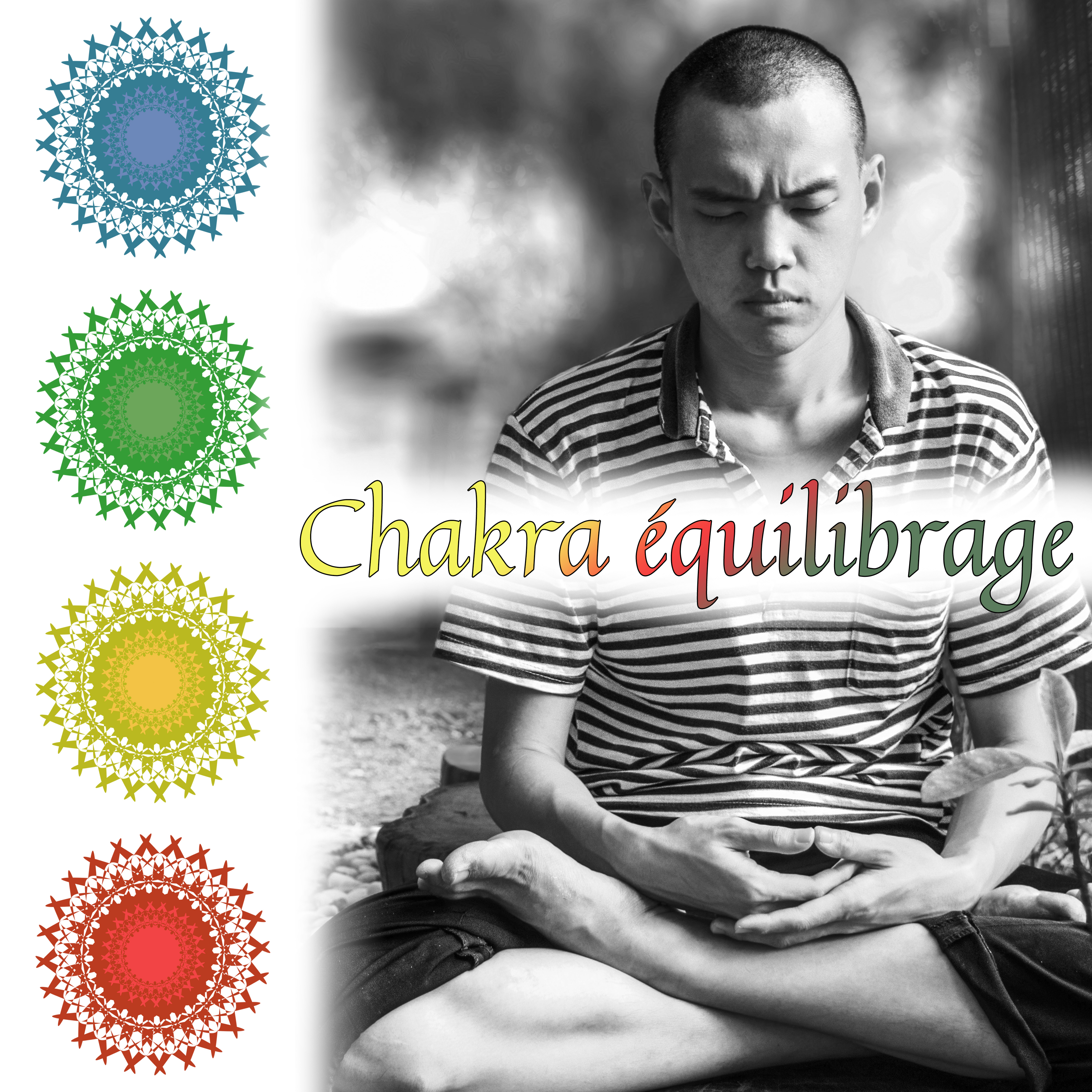 Chakra équilibrage - Musique orientale, Équilibre et harmonie, Guérison spirituelle