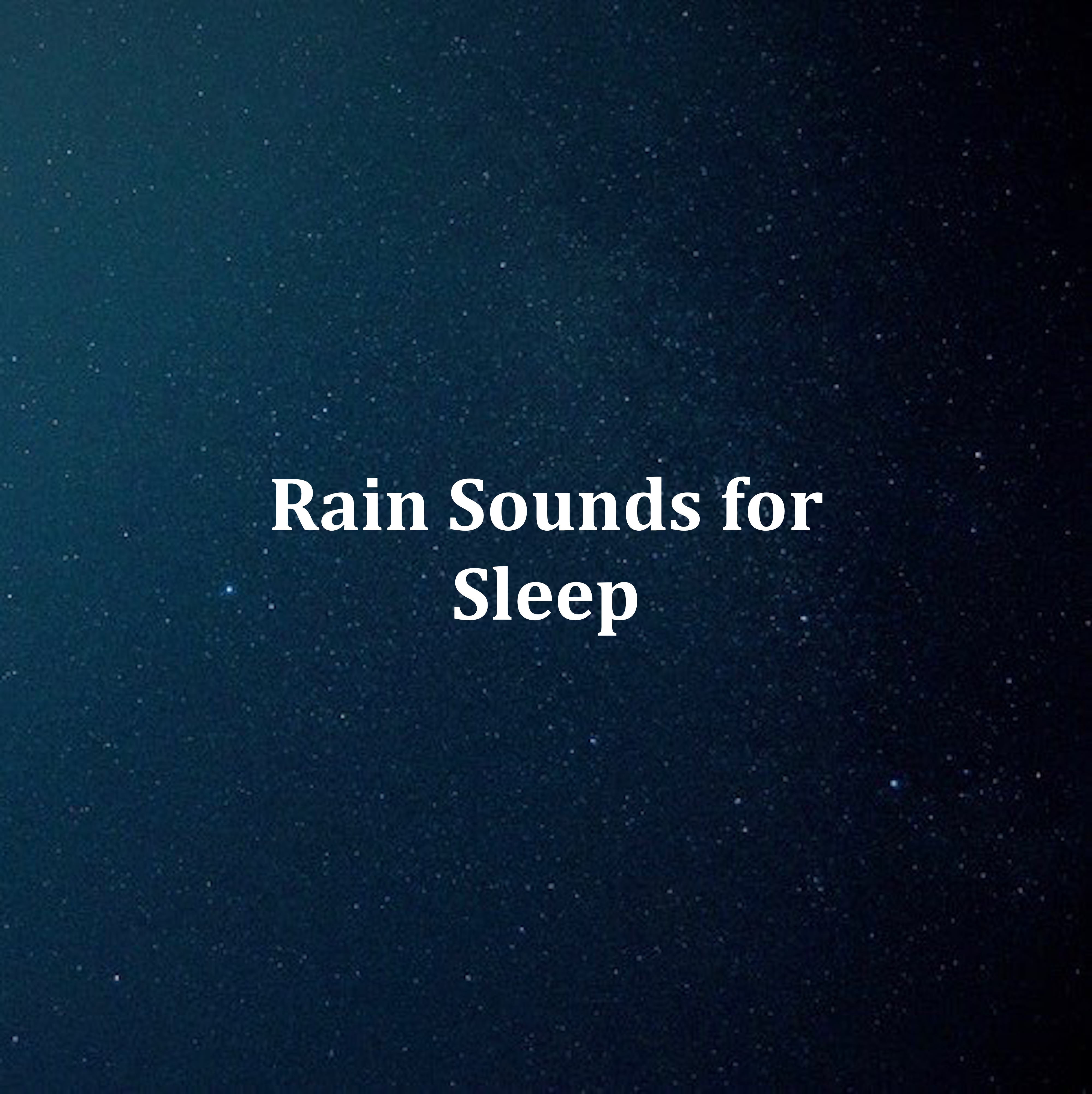 12 Natural Rain Sounds for Sleep, Meditation and Focus