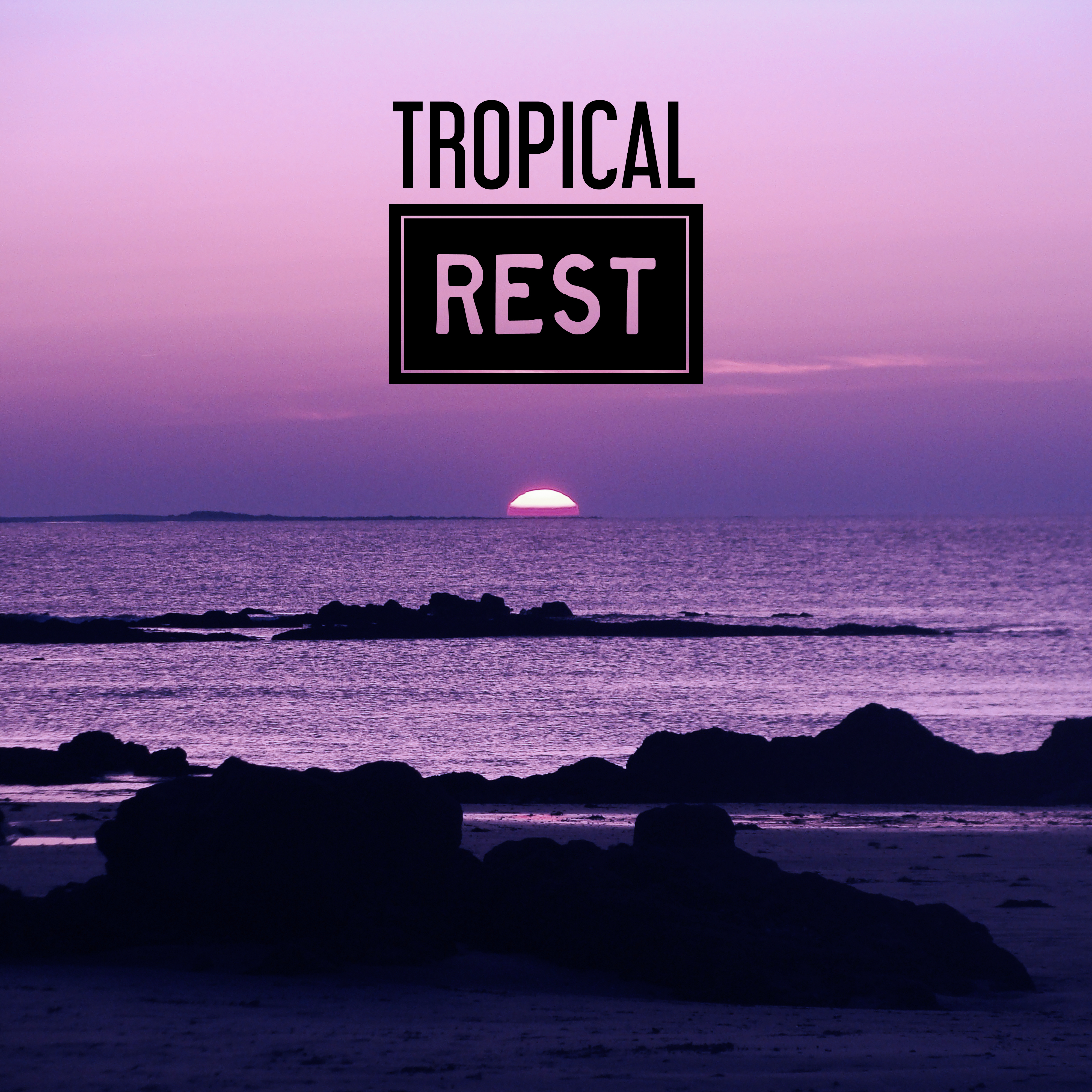 Tropical Rest – Chillout Music, Relax on the Beach, Cocktail & Drinks, Holiday Songs, Summer Chill, Stress Free