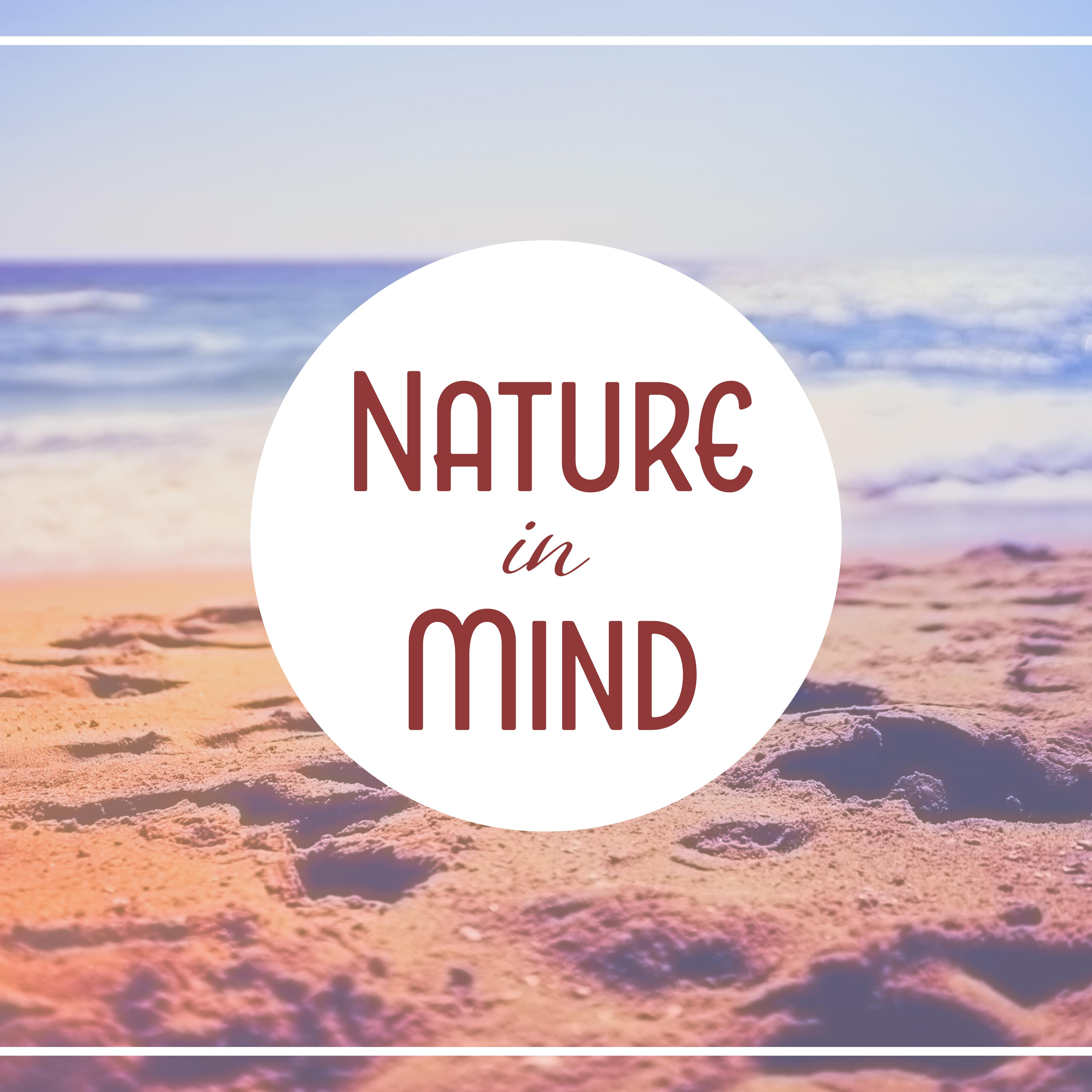Nature in Mind – Music for Relaxation, Nature Sounds, Stress Relief, Pure Waves, Organic Sounds for Deep Sleep, Healing Music