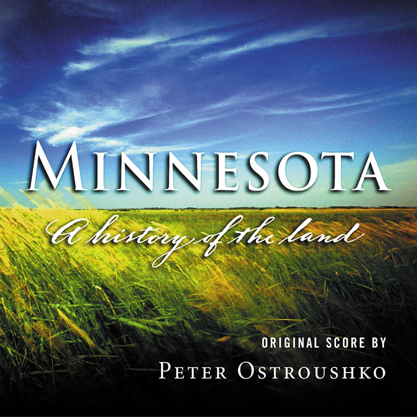 Minnesota - A History Of The Land