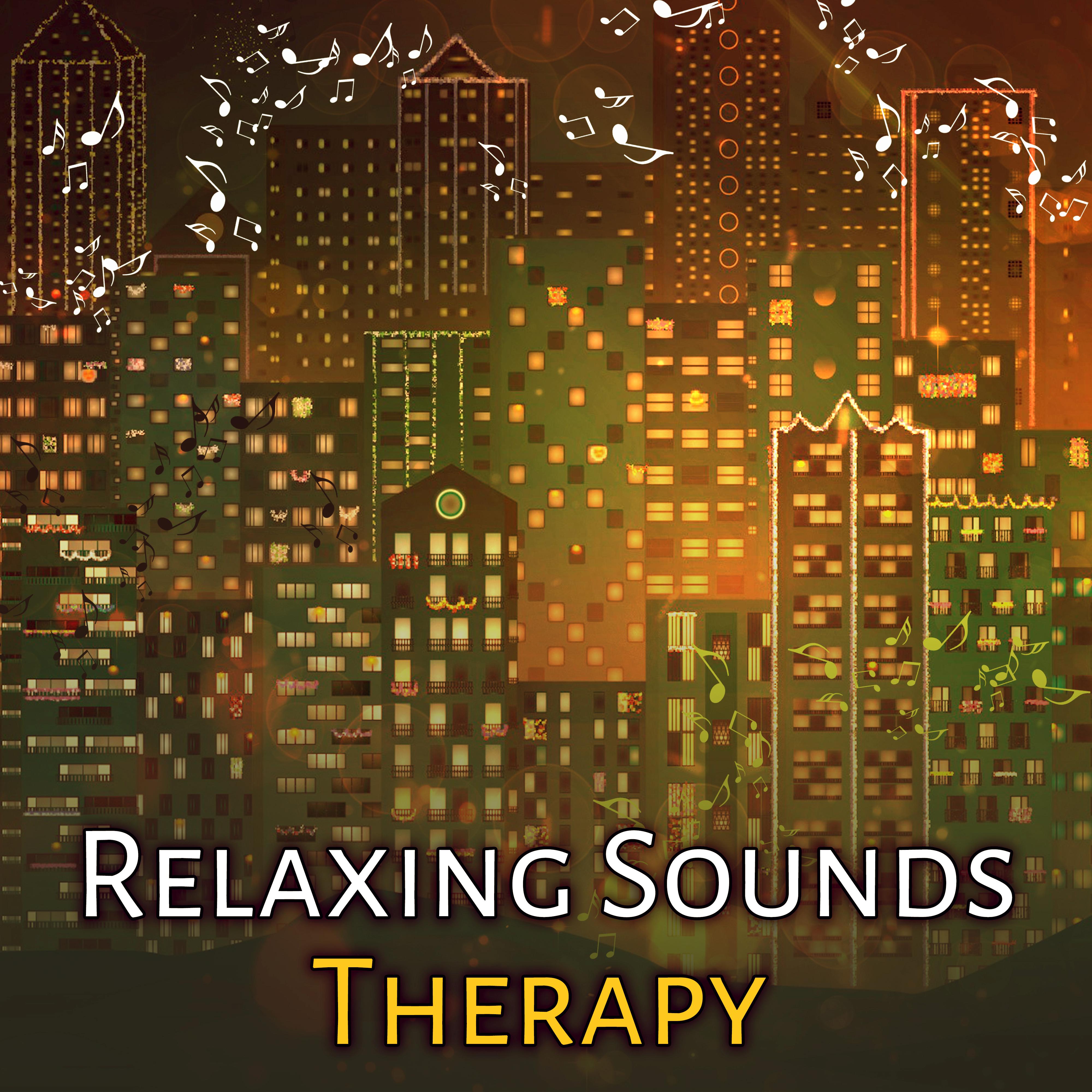 Relaxing Sounds Therapy – Instrumental Music, Deep Relax, Lounge Jazz, Soothing Guitar, Piano Music, Chillout