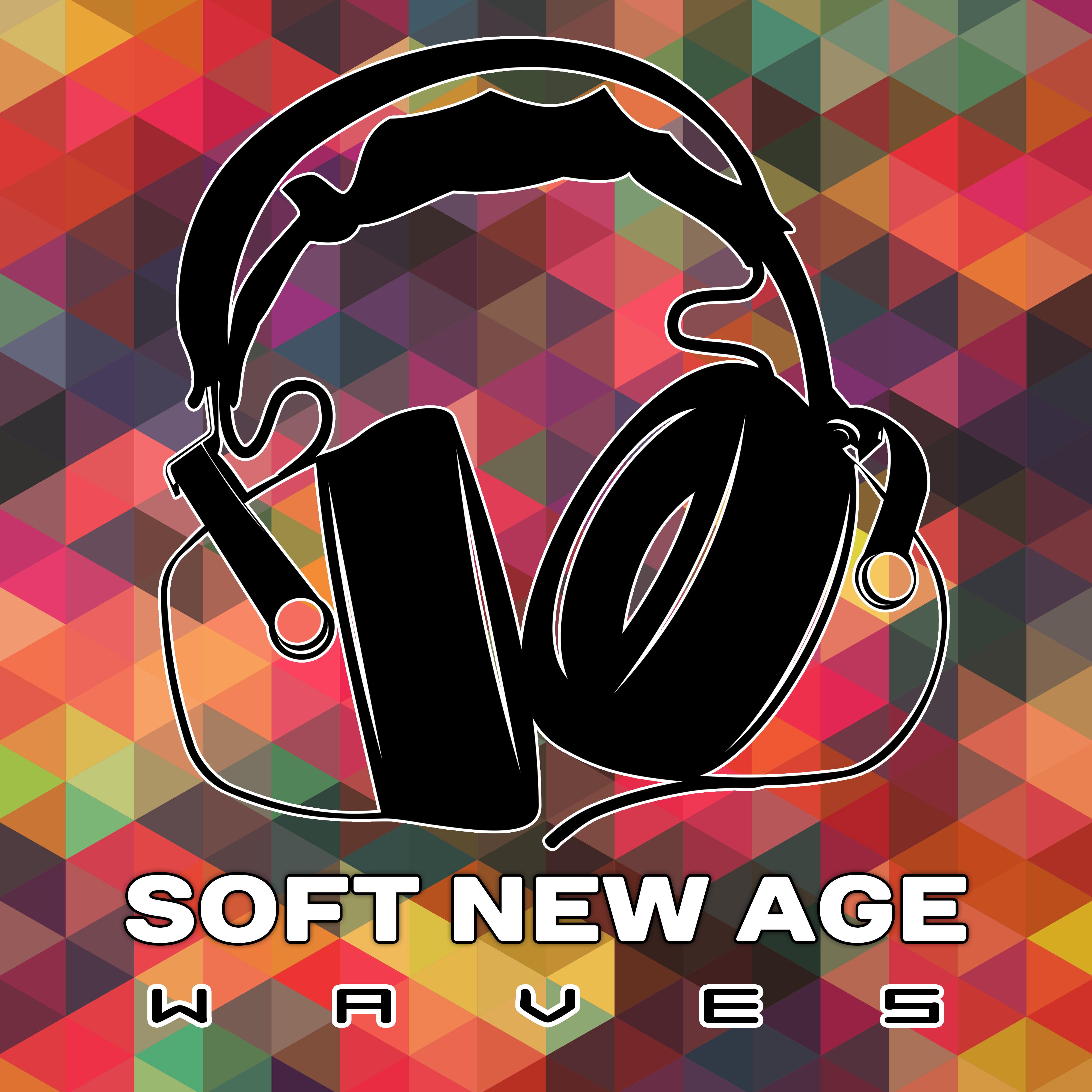 Soft New Age Waves – Calming Sounds to Relax, Healing Music, No More Stress, Inner Peace