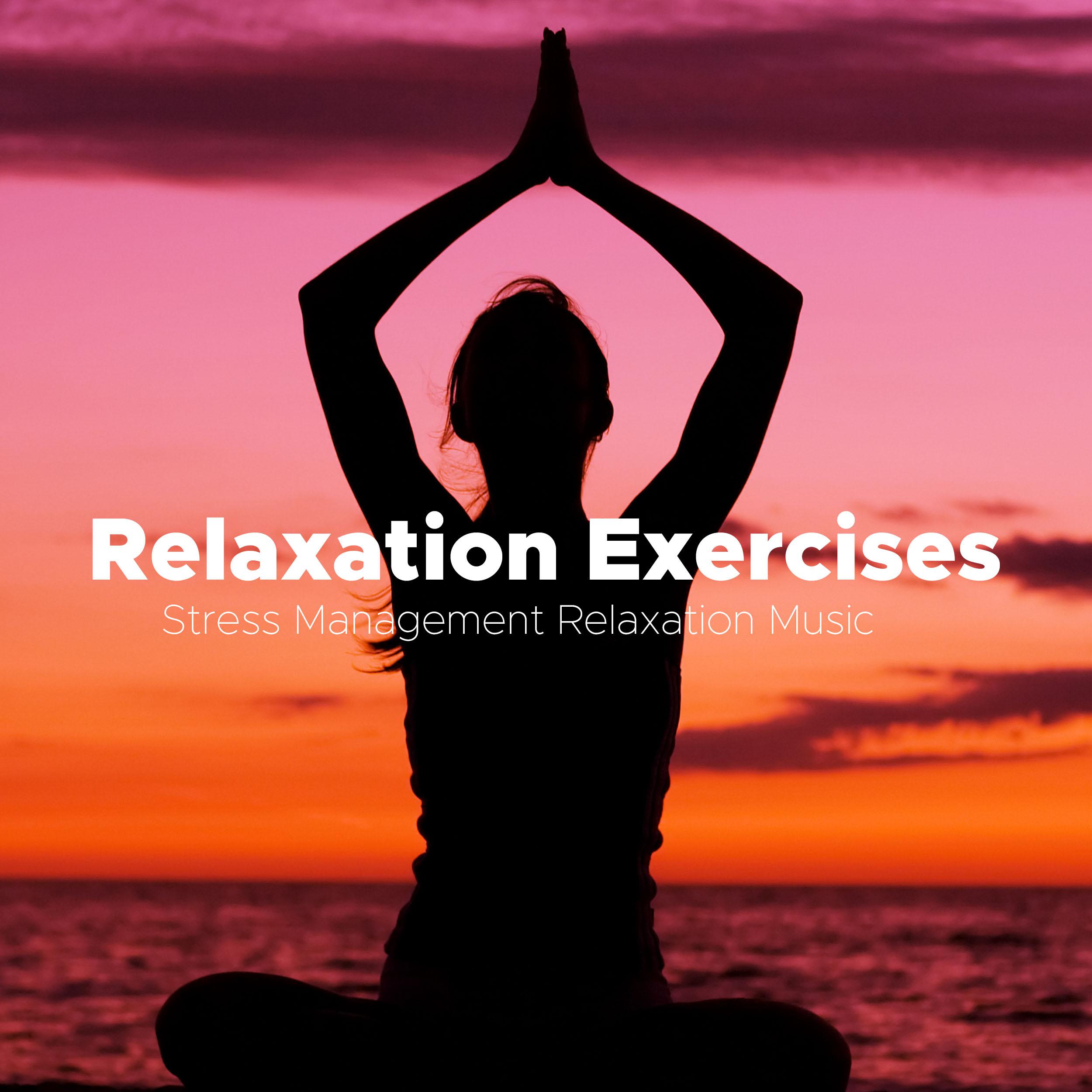 Relaxation Exercises - Stress Management Relaxation Music