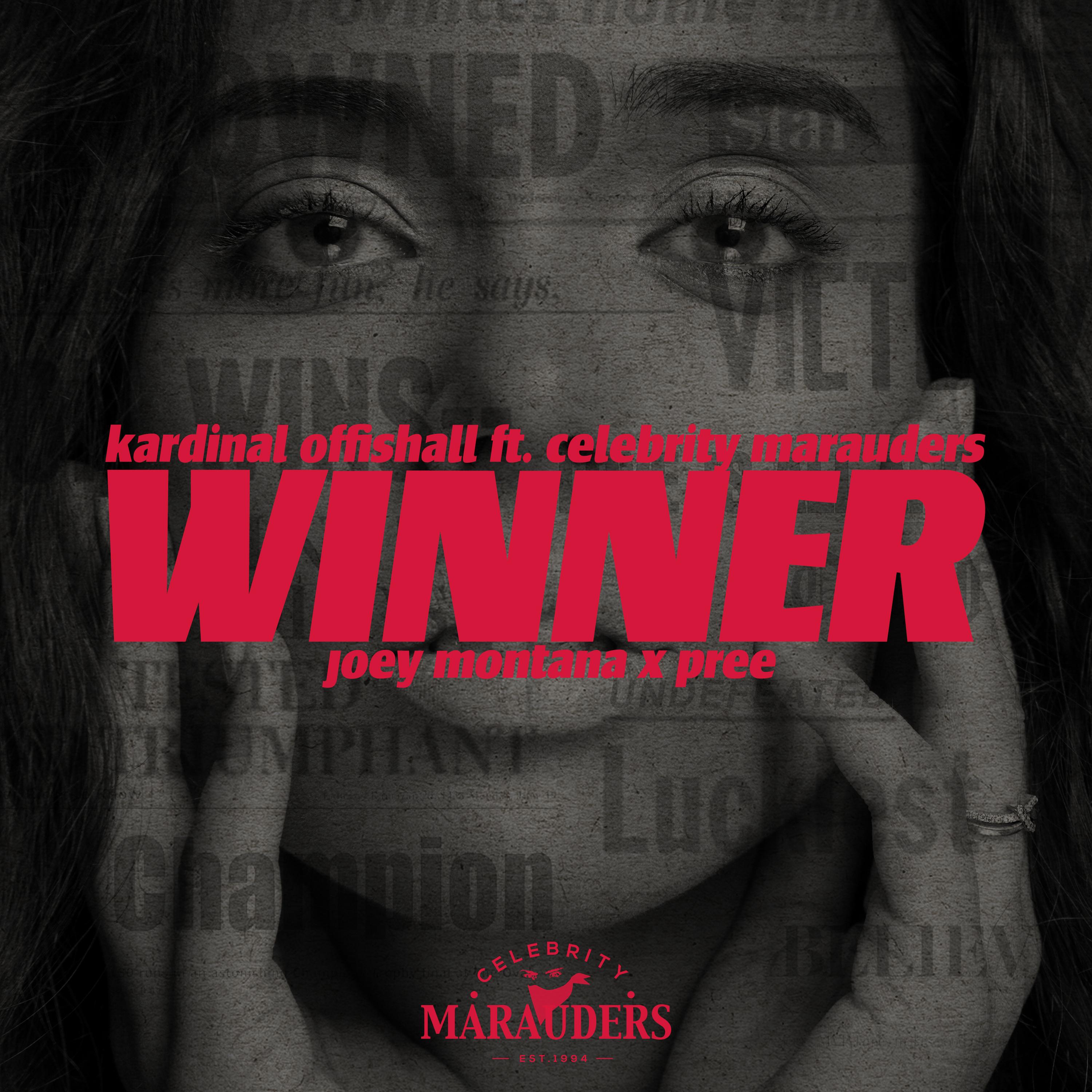 Winner (feat. Celebrity Marauders, Joey Montana & Pree)