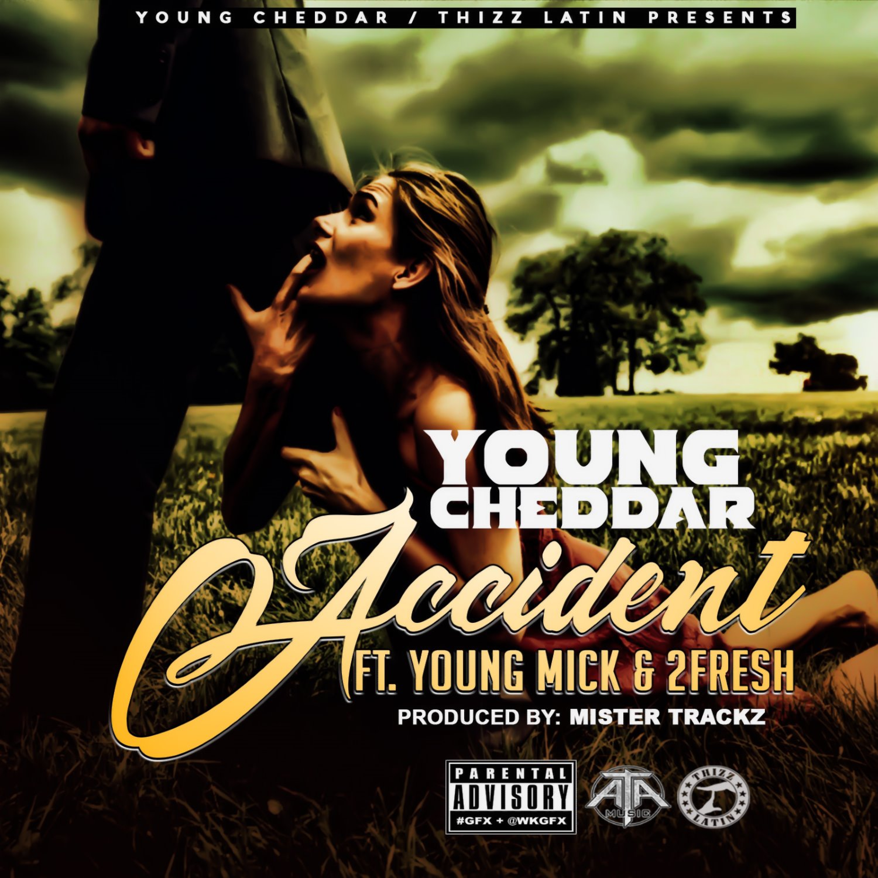 Accident (feat. Young Mick & 2Fresh)