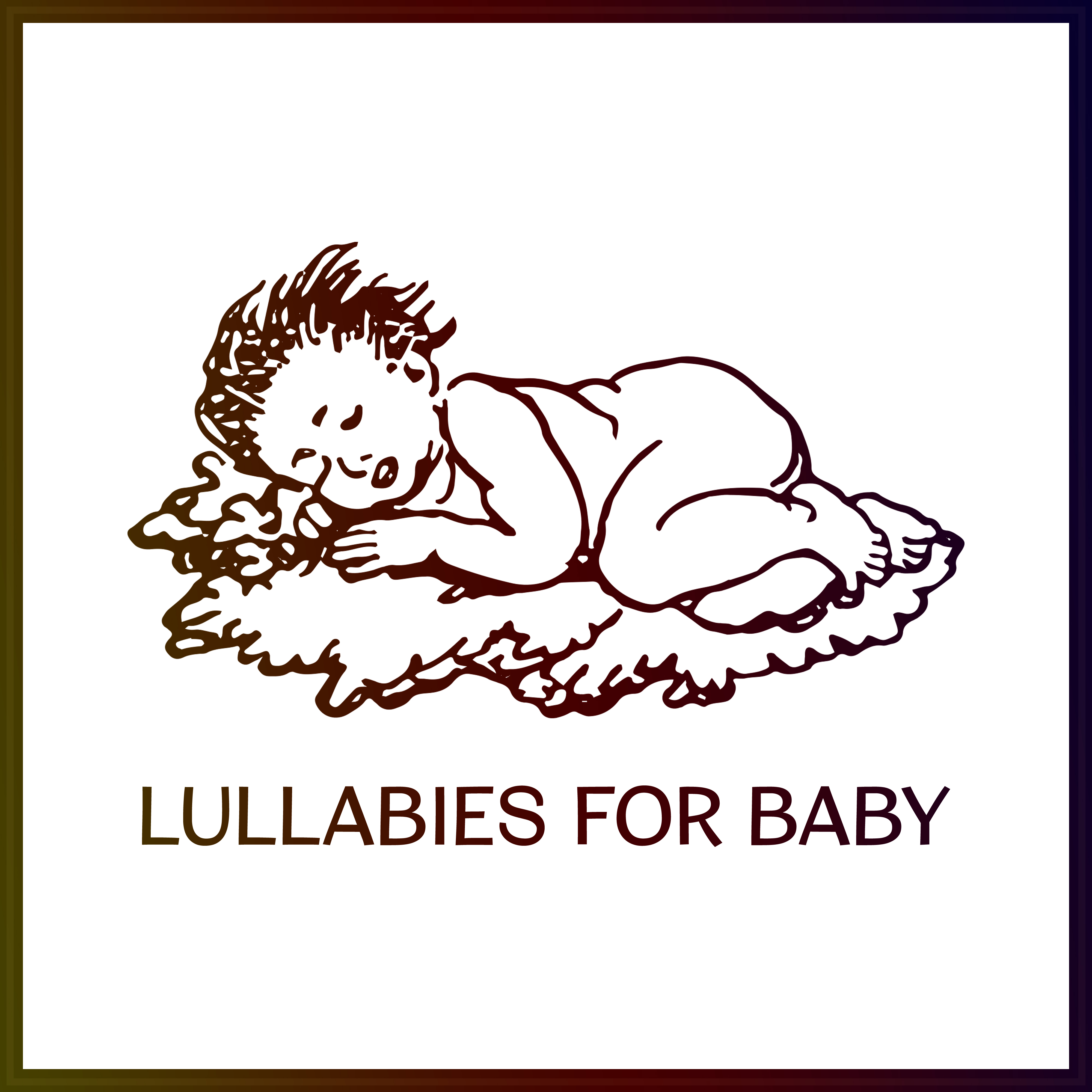Lullabies for Baby – Pure Mind, Deep Sleep, Bedtime, Peaceful Music to Pillow, Calm Down, Sweet Dreams at Night