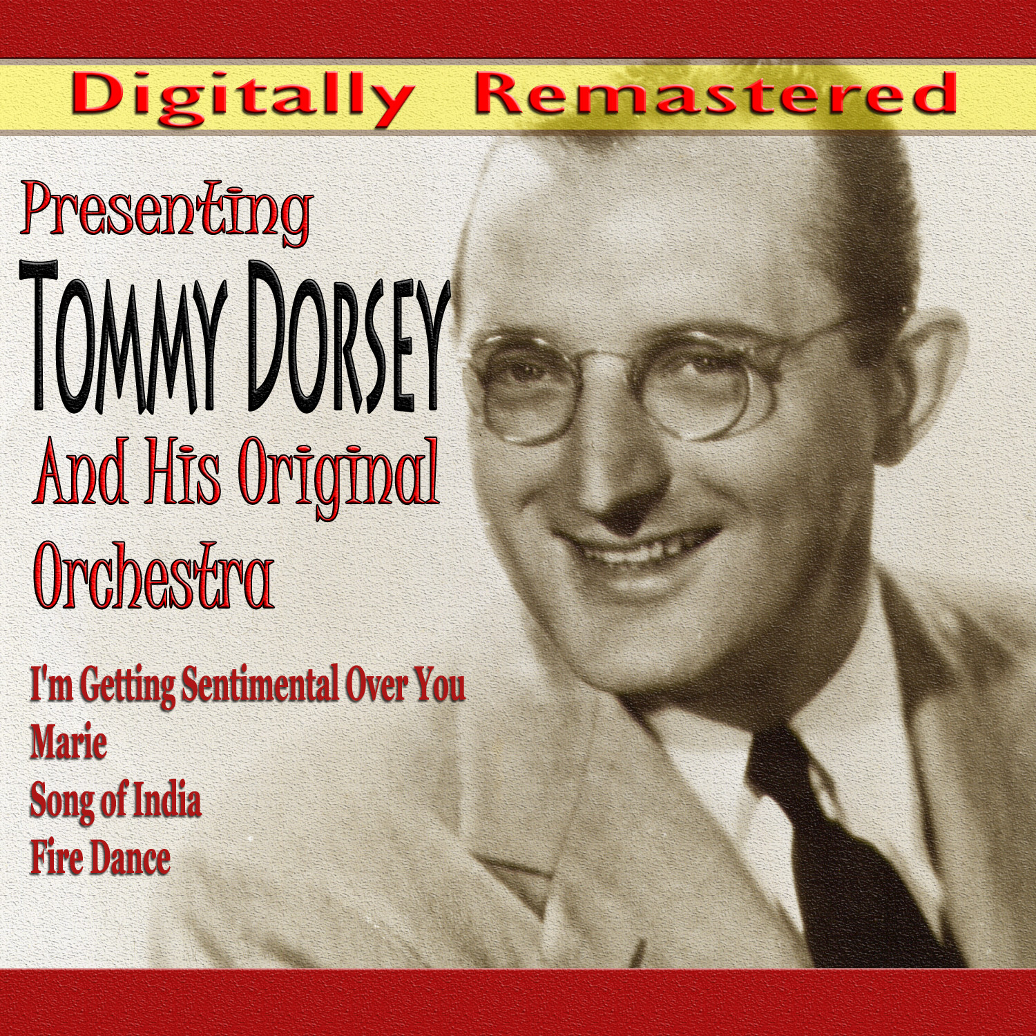 Presenting Tommy Dorsey and His Original Orchestra