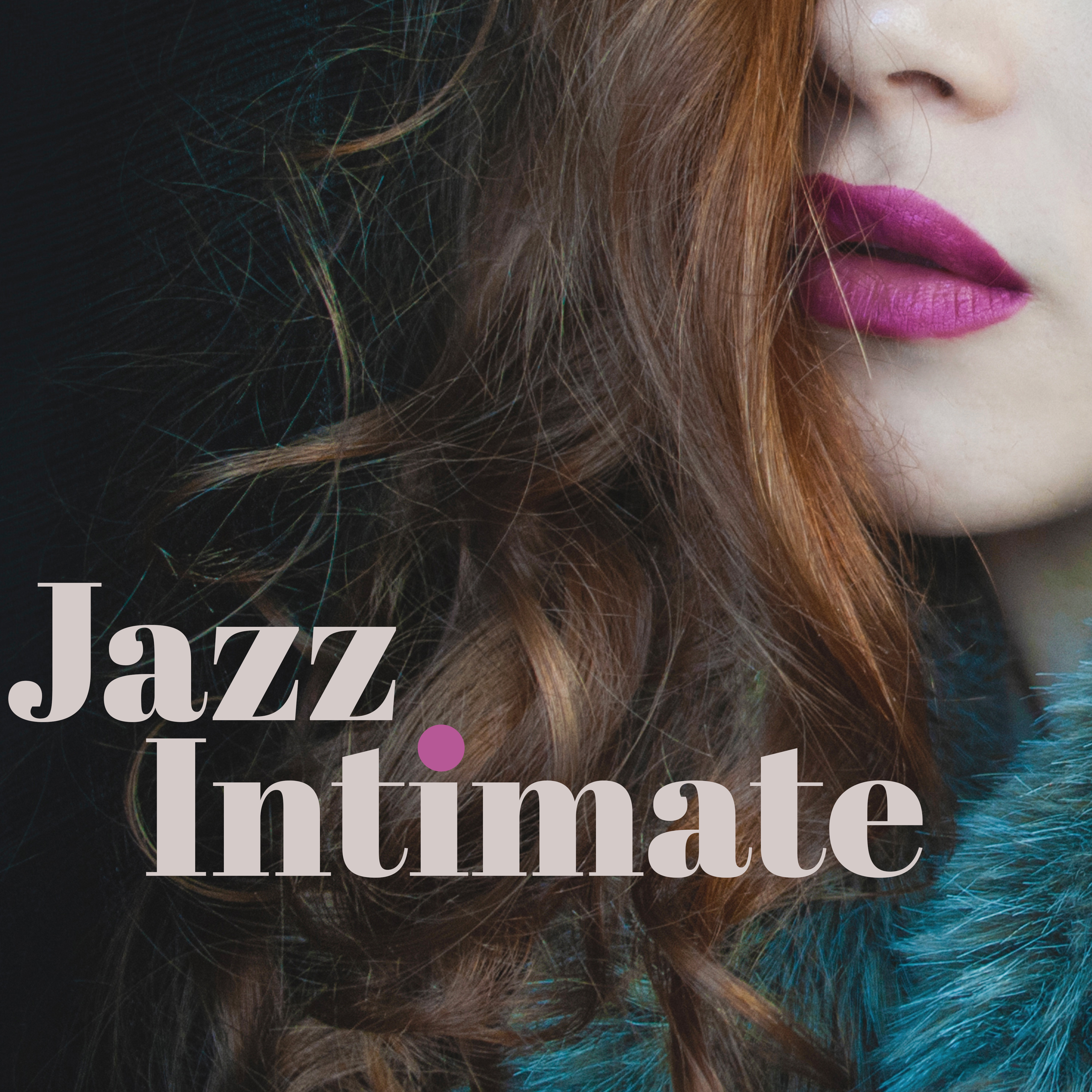 Jazz Intimate – Mellow Sounds of Romantic Jazz, Relax Evening, Wine Bar Music