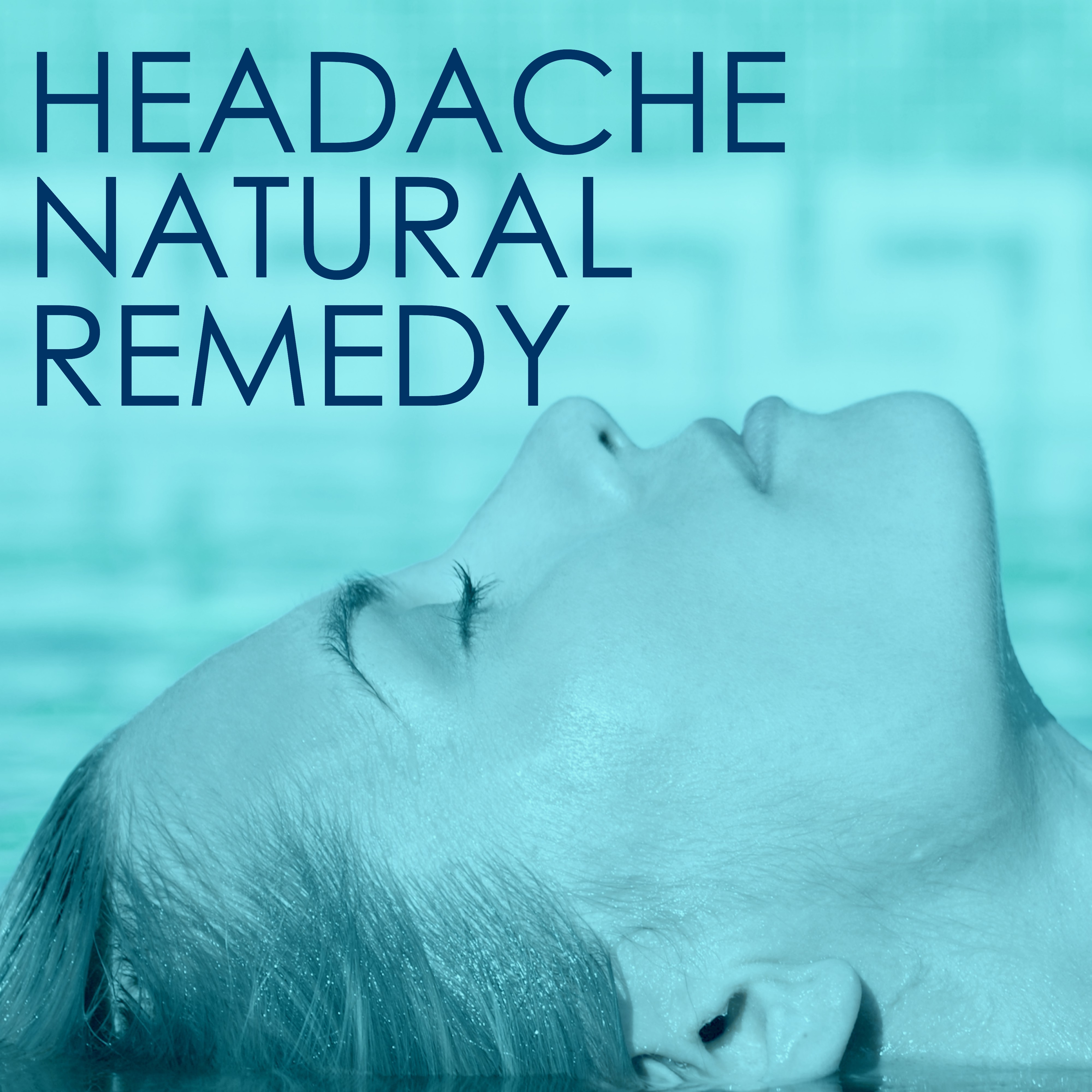 Headache Natural Remedy - Calming Melodies, Lullabies & Nature Sound for Deep Relaxation, Meditation & Autogenic Training for Headache and Tiredness Remedy