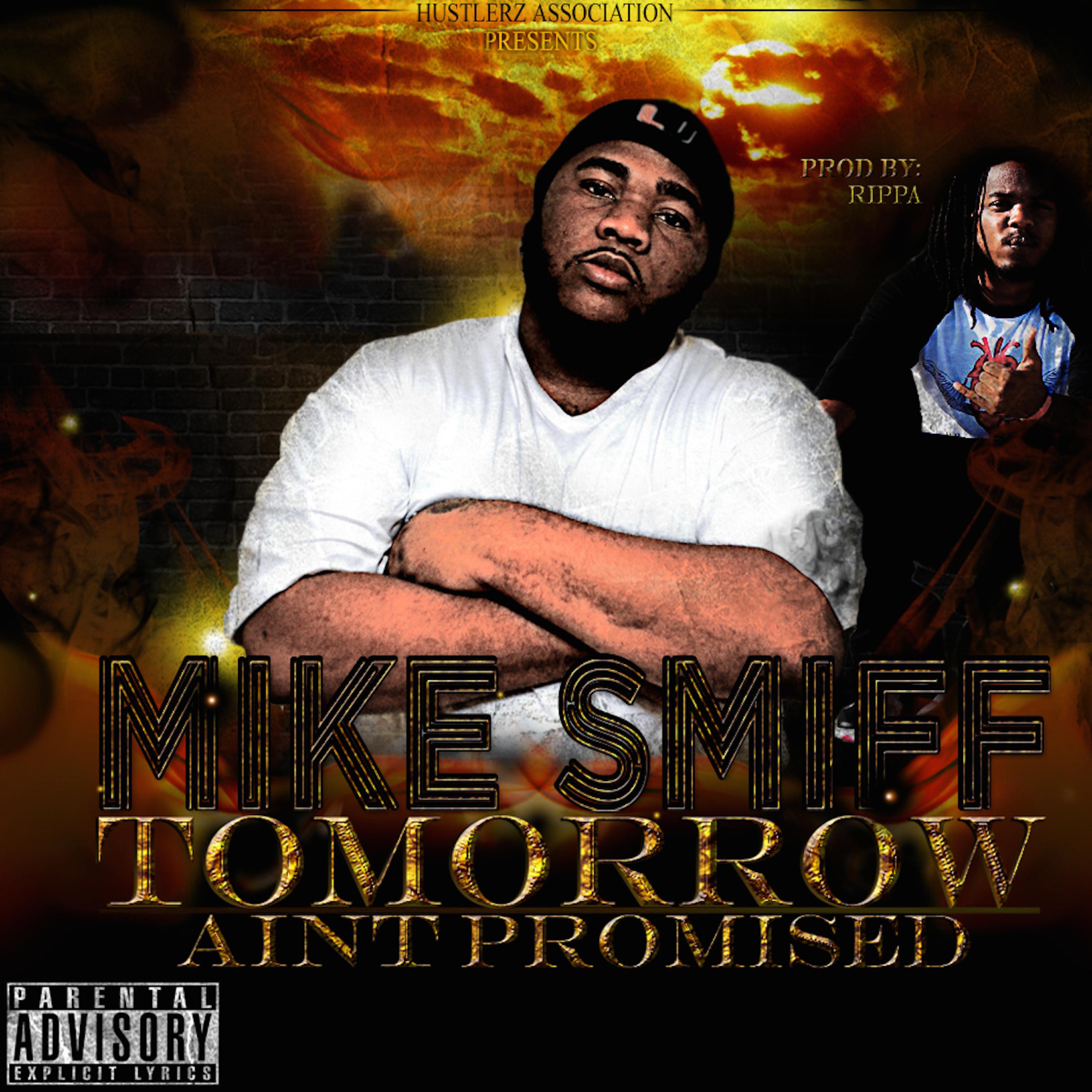 Tomorrow Ain't Promised