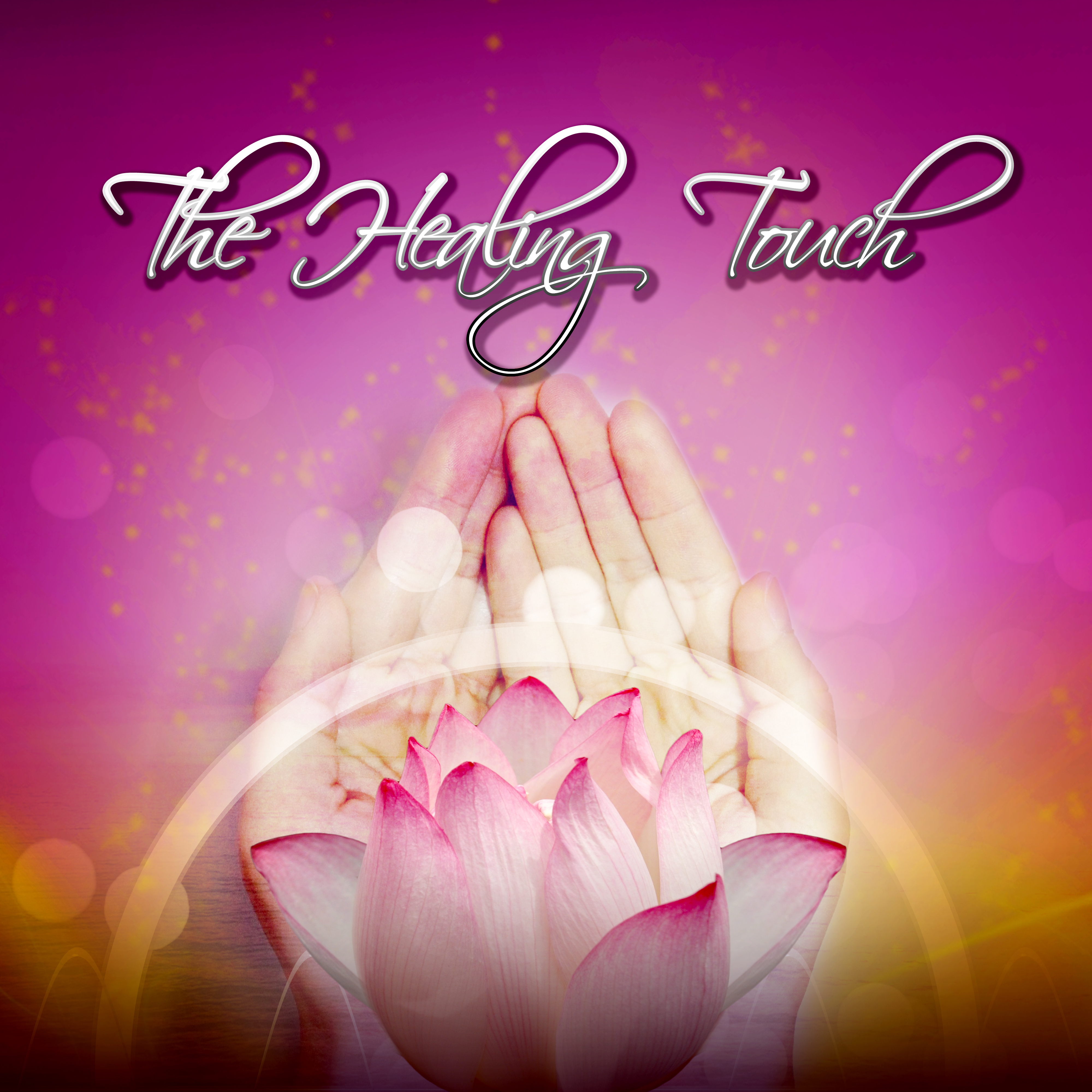 The Healing Touch - Music for Reiki & Meditation, Therapeutic Music, Relaxing Instrumental Music, Soothing Sounds for Massage, Gentle Touch, Calming Music