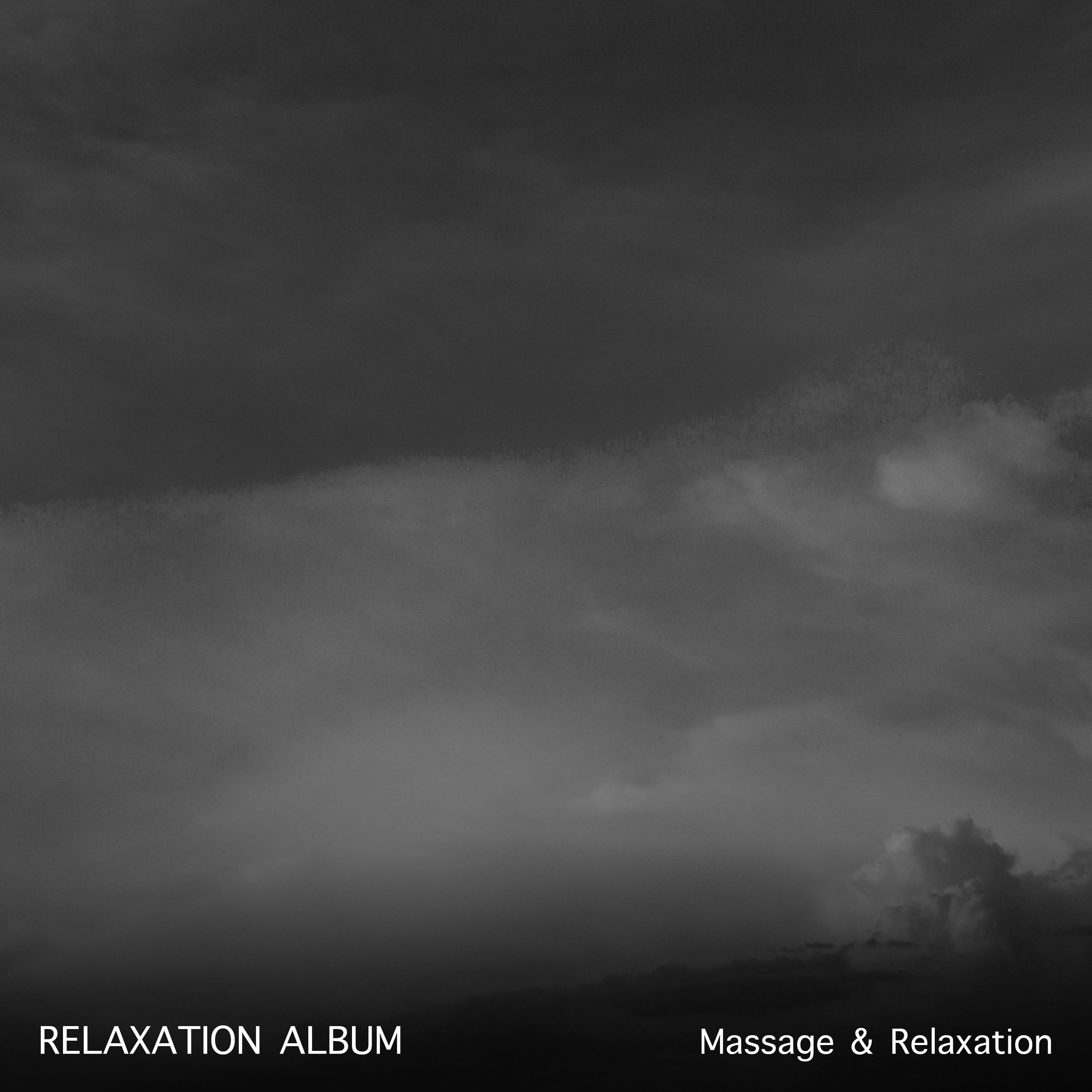 2018 Ultimate Relaxation Album for Massage and Relaxation