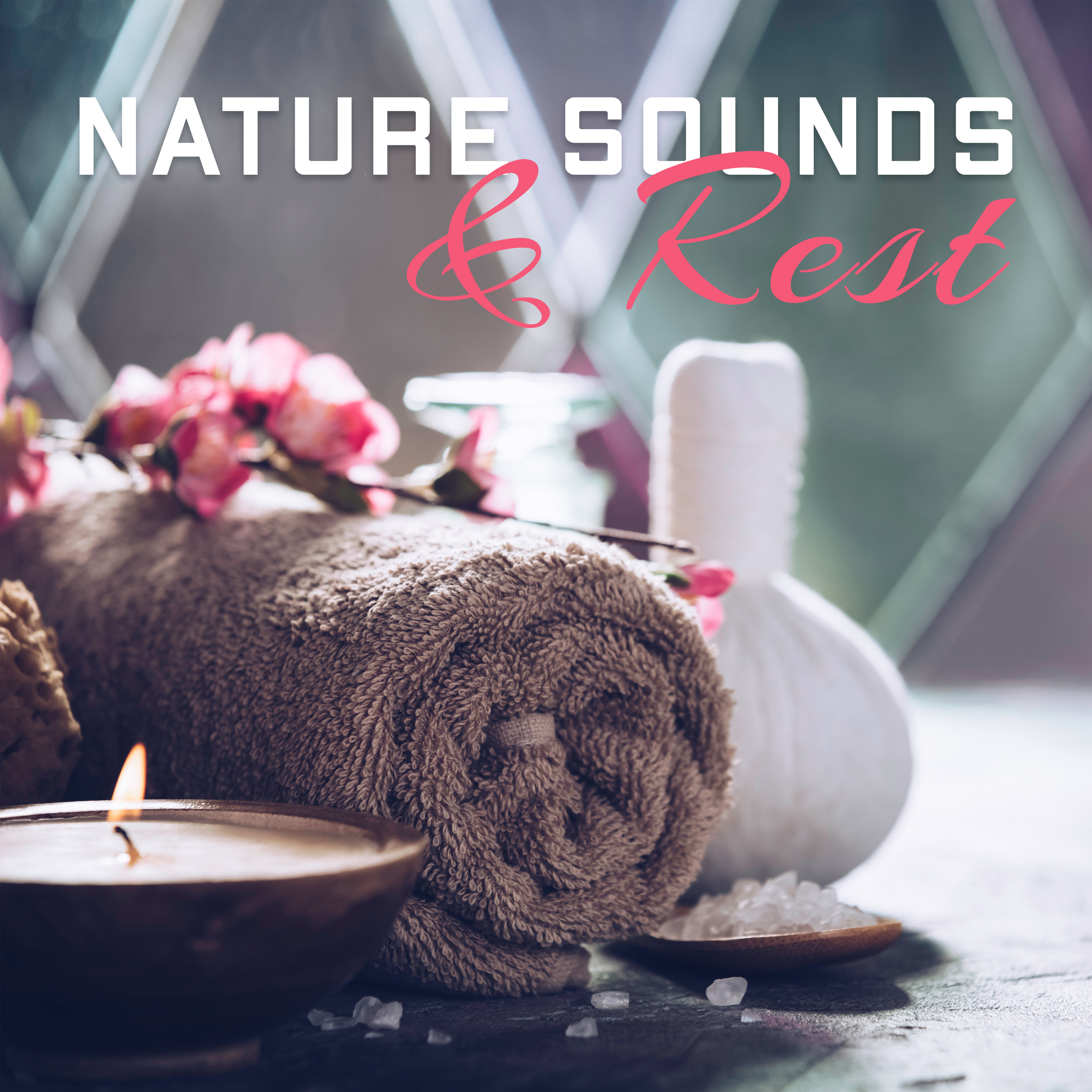 Nature Sounds & Rest