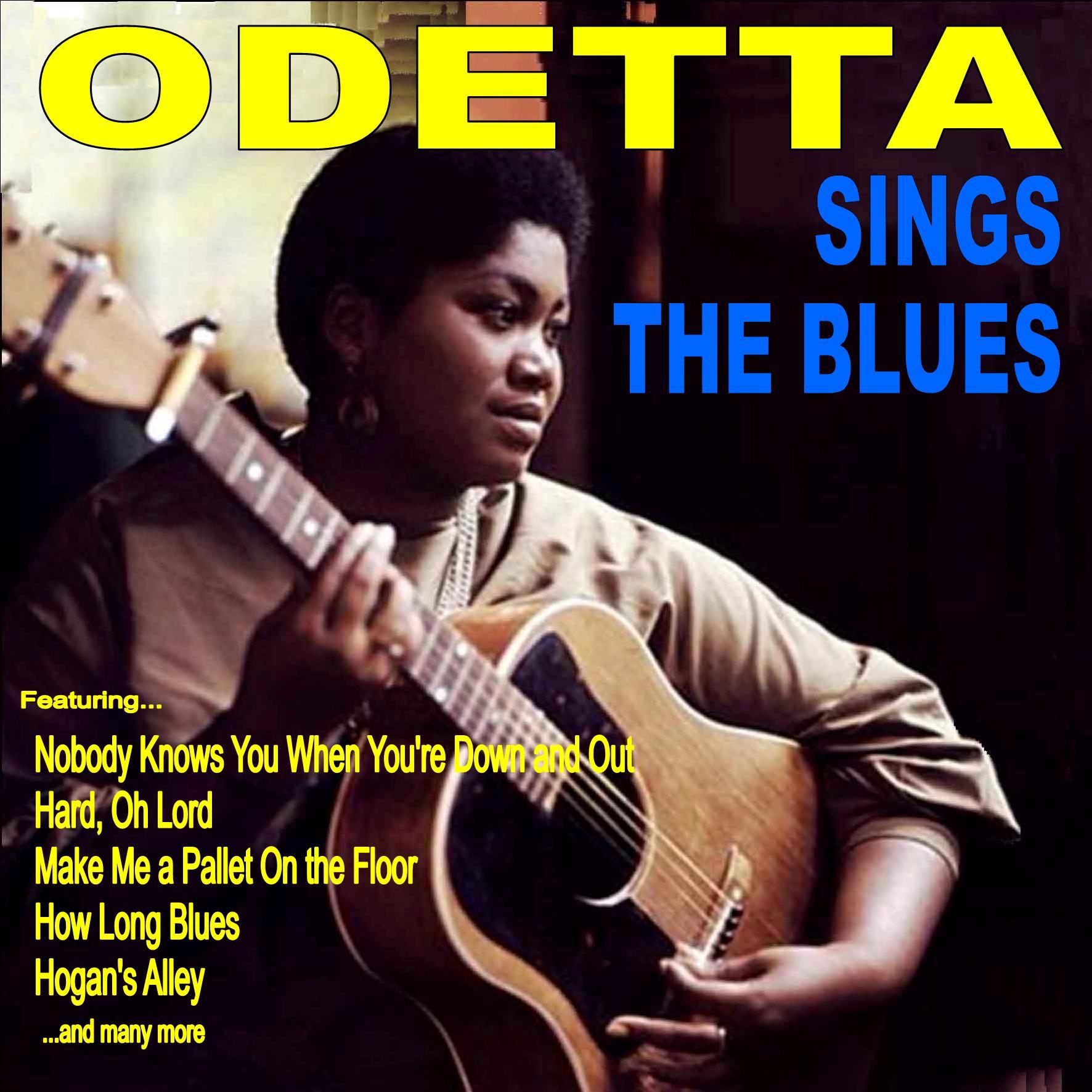 Nobody Knows You When You're Down and Out: Odetta Sings the Blues