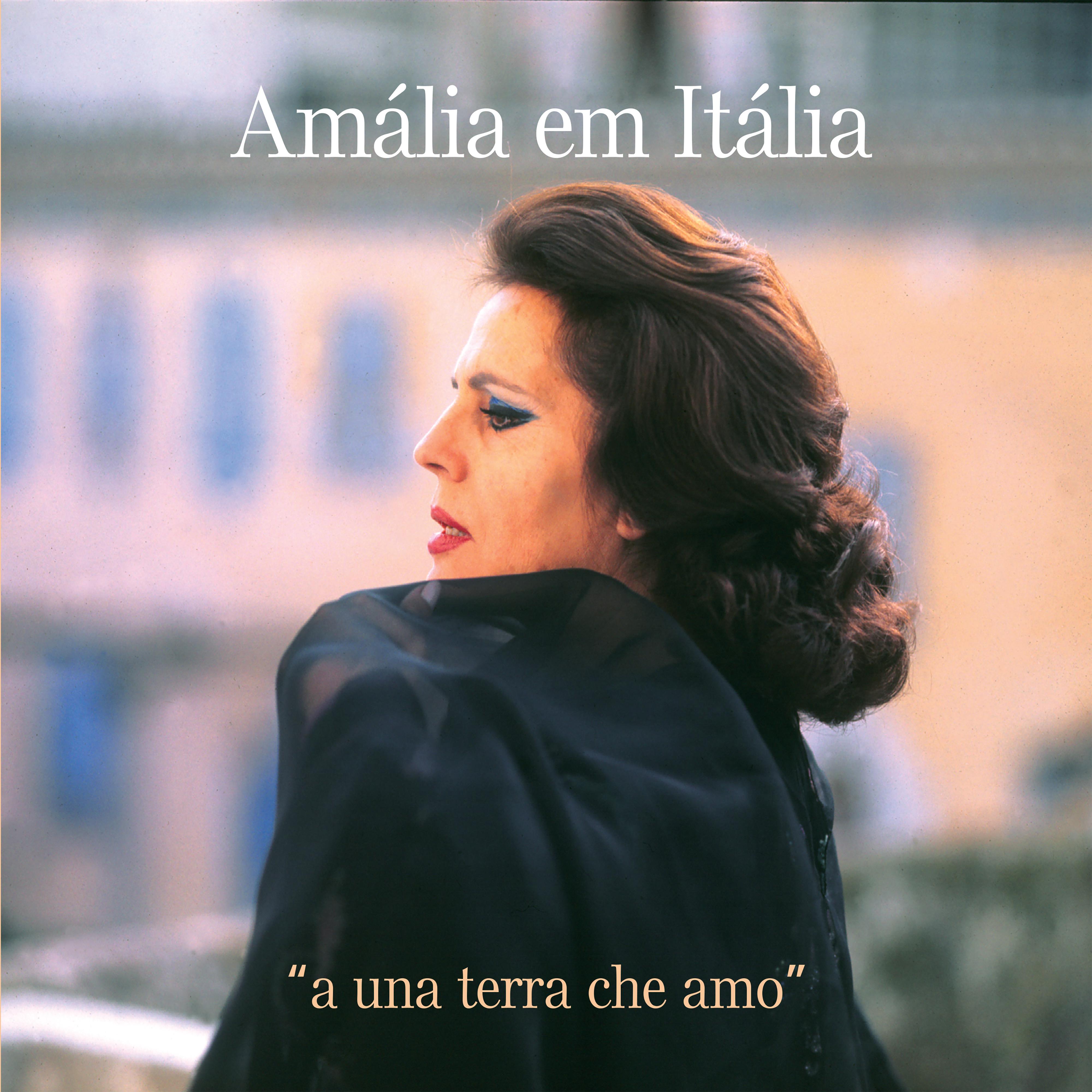 Amália em Itália - "a una terra che amo"