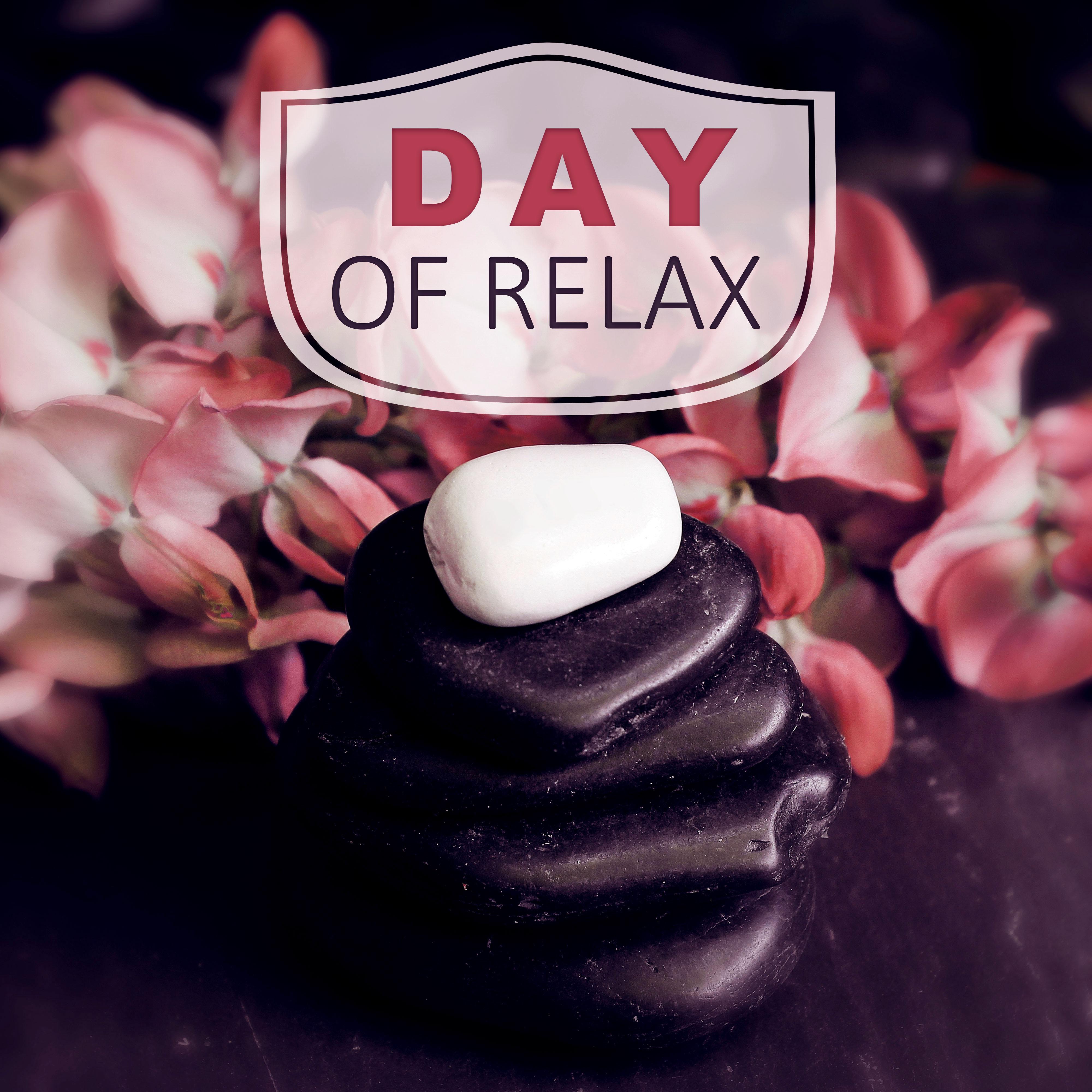 Day of Relax – Soft Music for Relaxing Therapy, Massage, Spa, Wellness, Calming Music, Rest, Nature Sounds