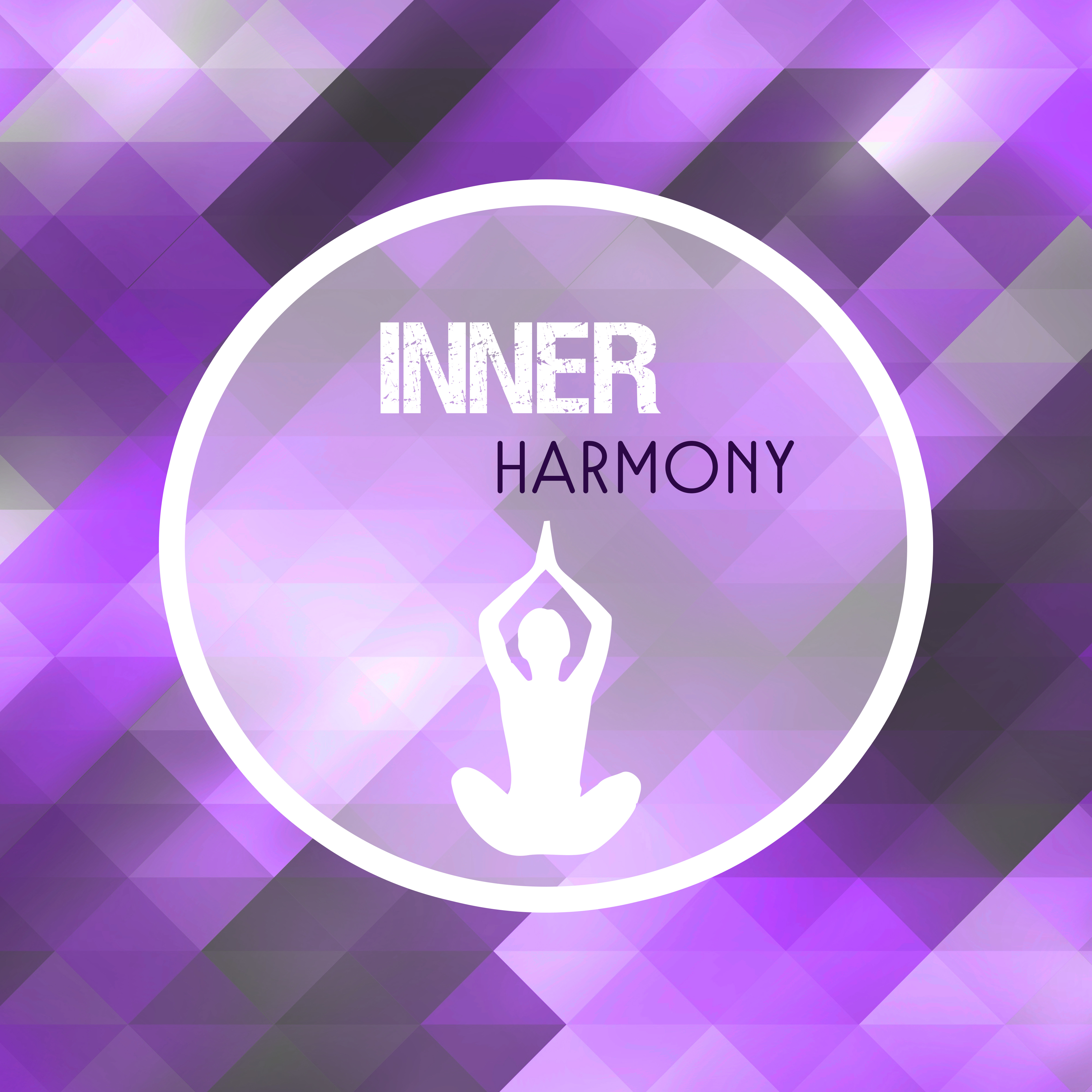 Inner Harmony – Healing Music, Bliss Relaxation, New Age Music 2017, Zen