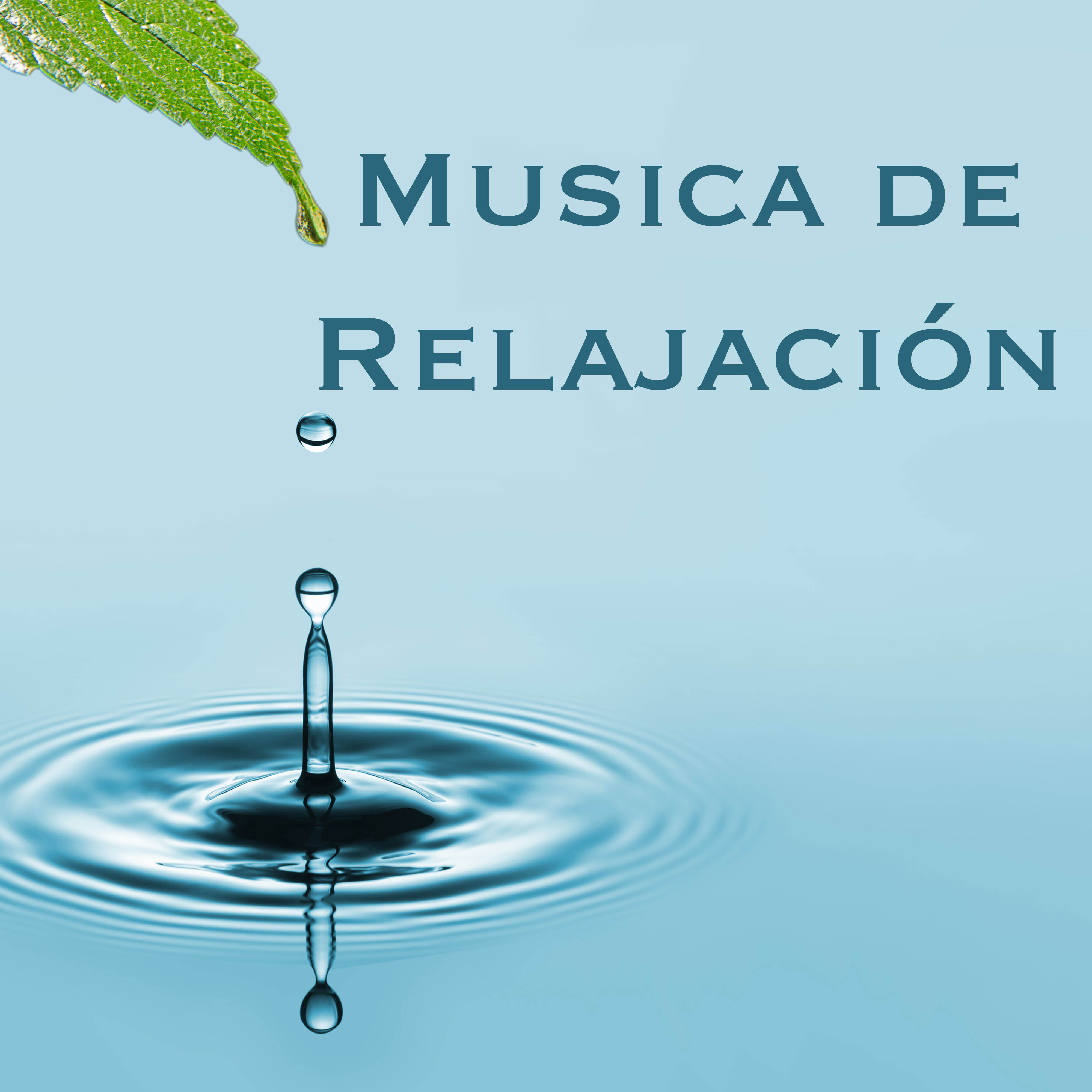 Musica de Relajación - Relajamiento Total