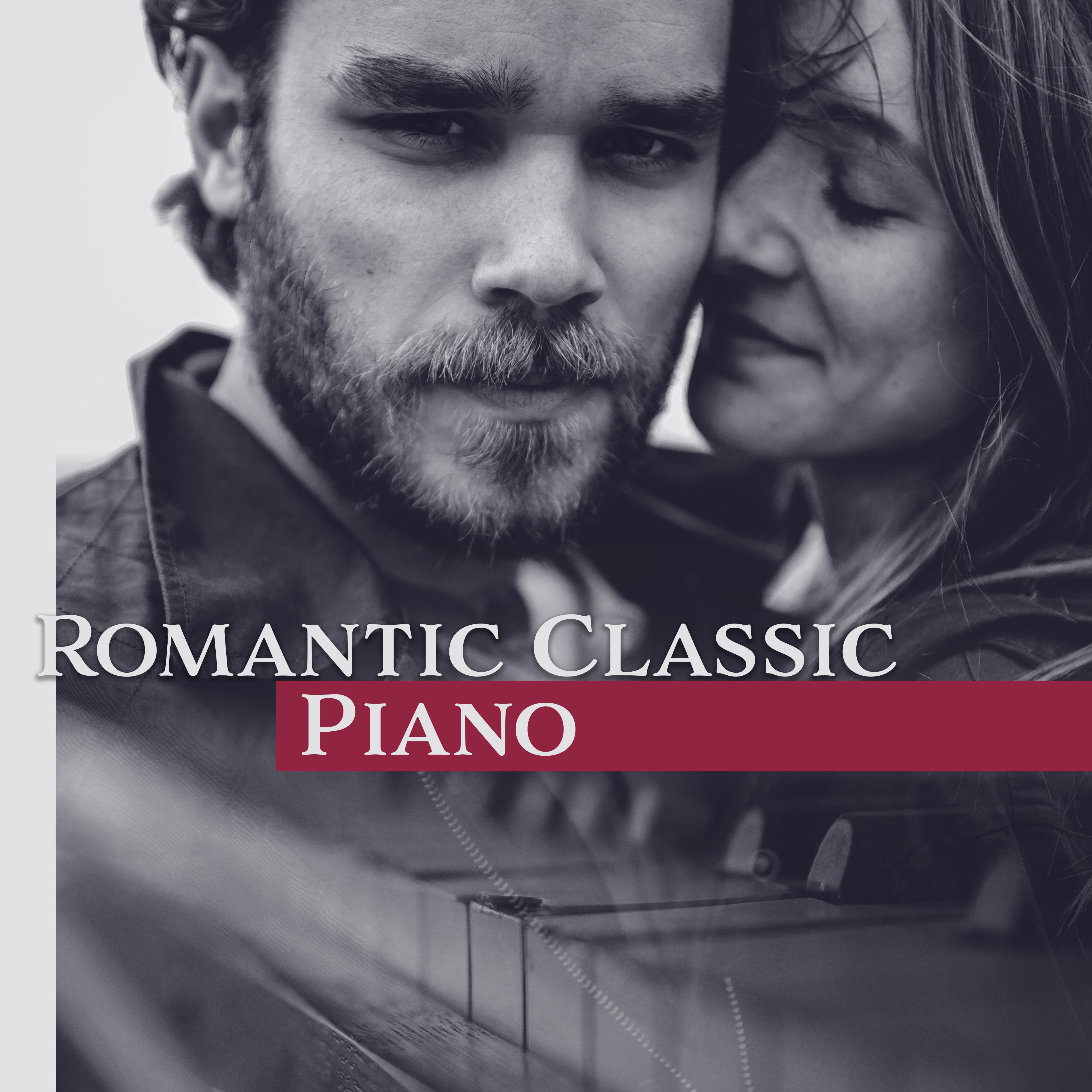 Romantic Classic Piano – Classic Music, Background for Dinner, Romantic Piano, Family Dinner