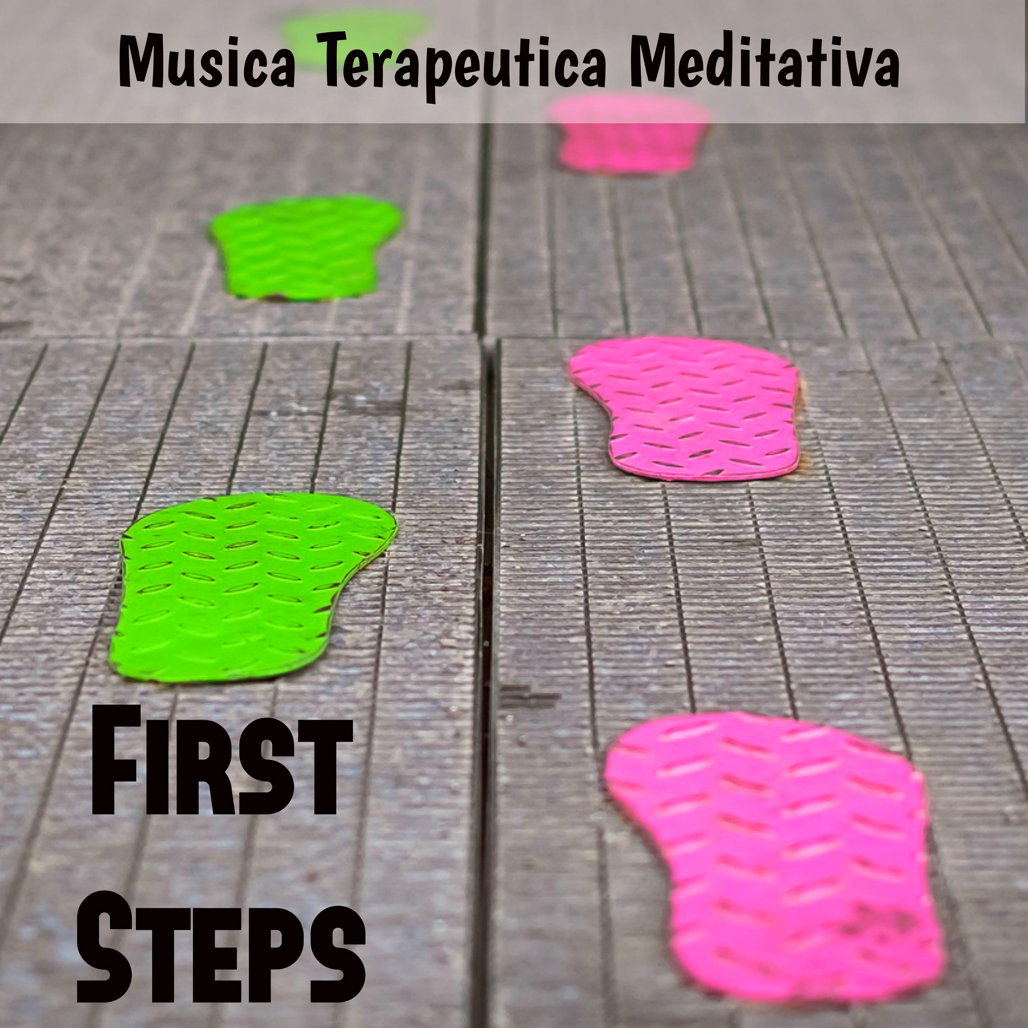 First Steps - Musica Terapeutica Meditativa per un Corpo Sano Salute Mentale Insonnia Rimedi con Suoni della Natura Benessere Spirituali