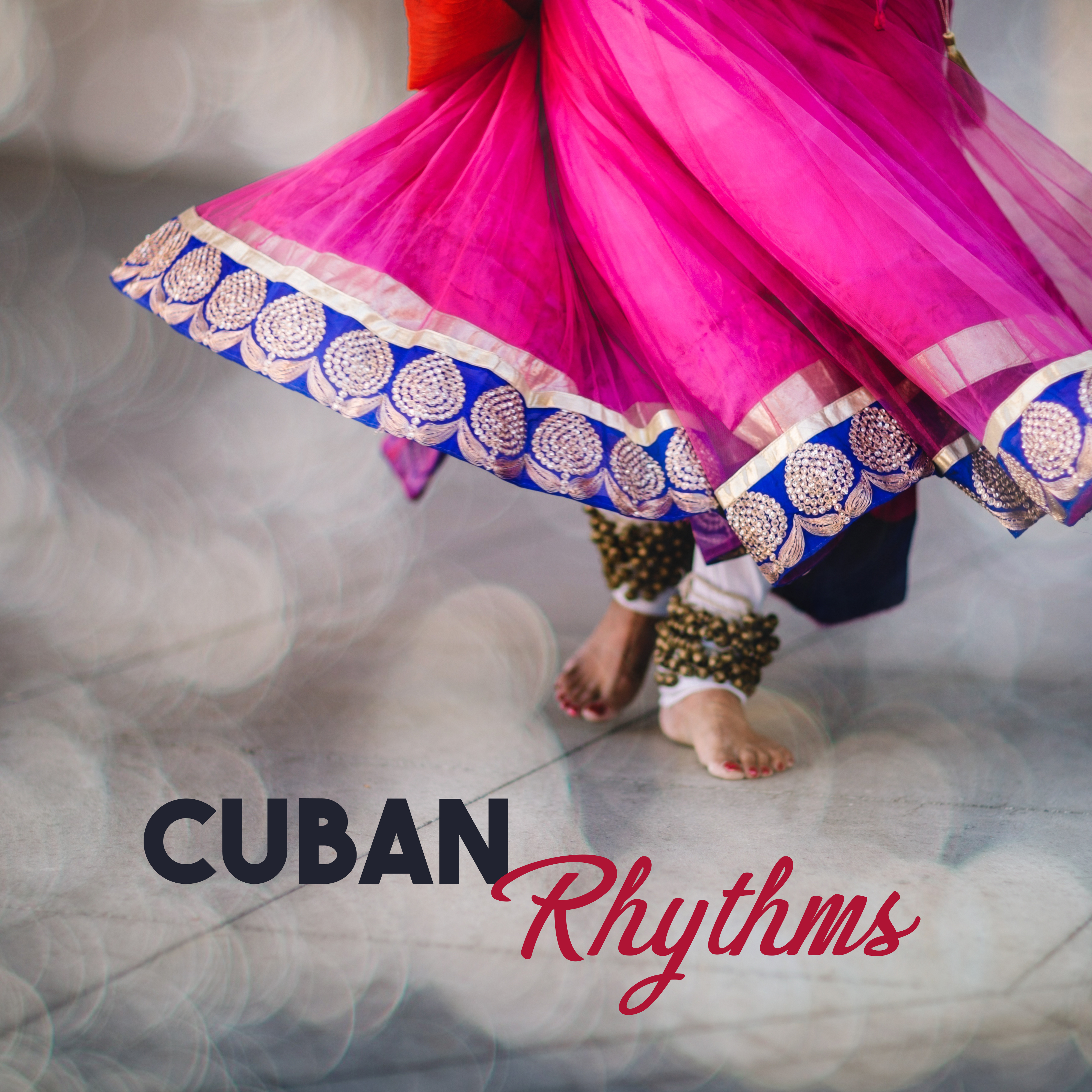 Cuban Rhythms - Hot Island, Fantastic Holiday, Time to Relax, Music is the Best, Sounds Party on the Beach, Warm Sunshine