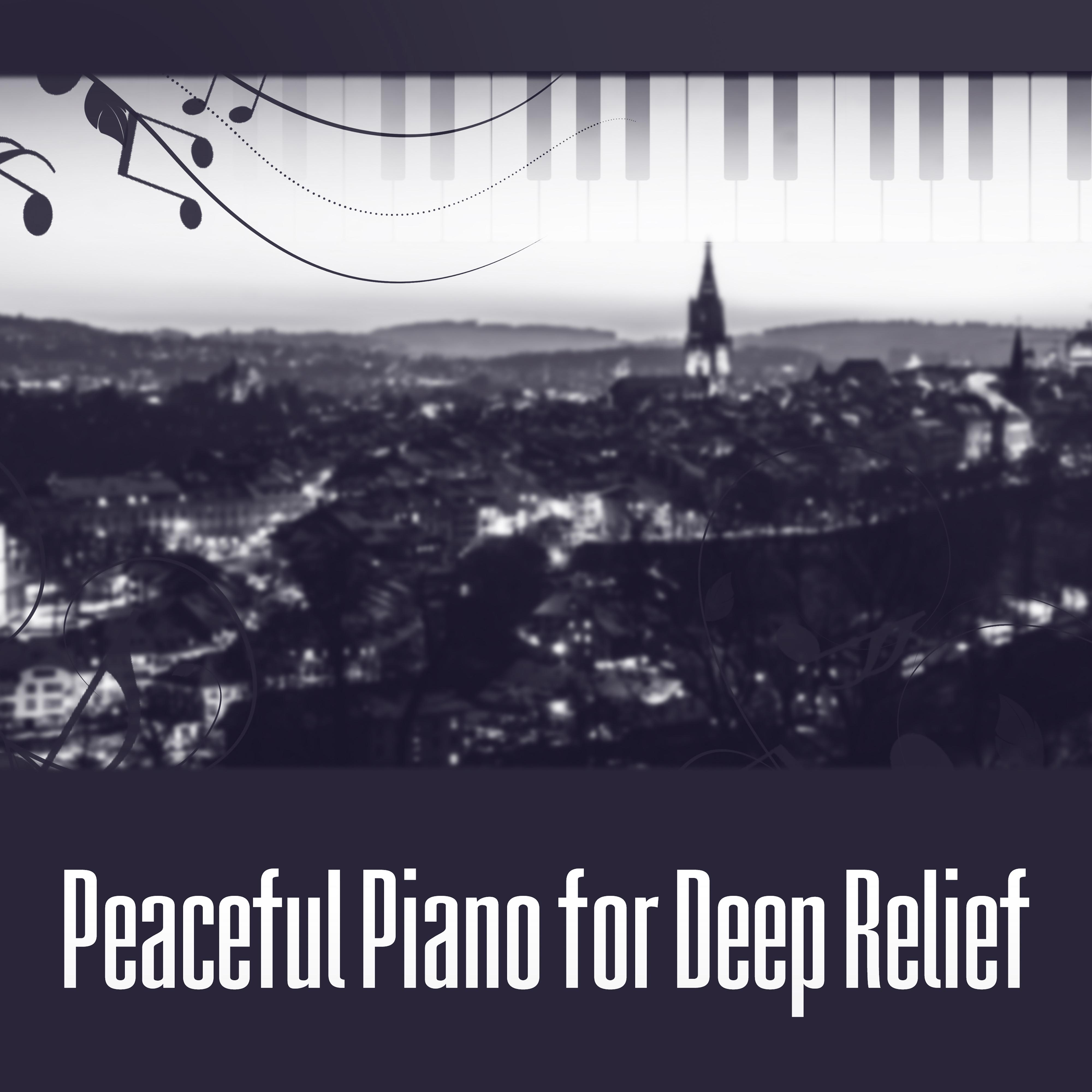 Peaceful Piano for Deep Relief – Relaxation Jazz Music, Instrumental Sounds to Rest, Mellow Jazz, Pure Mind