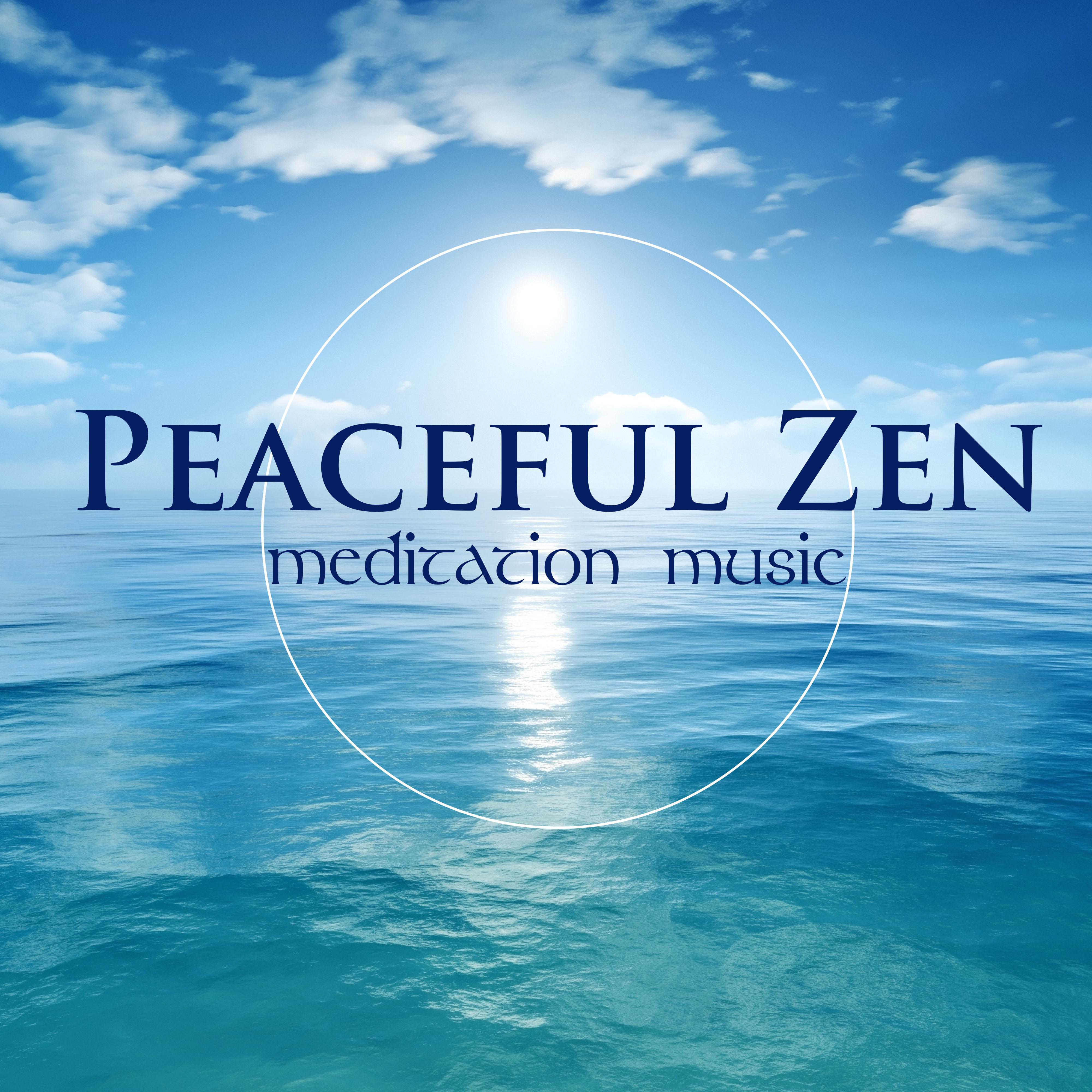 Peaceful Zen Meditation Music - Zen Music to Relax and Meditate