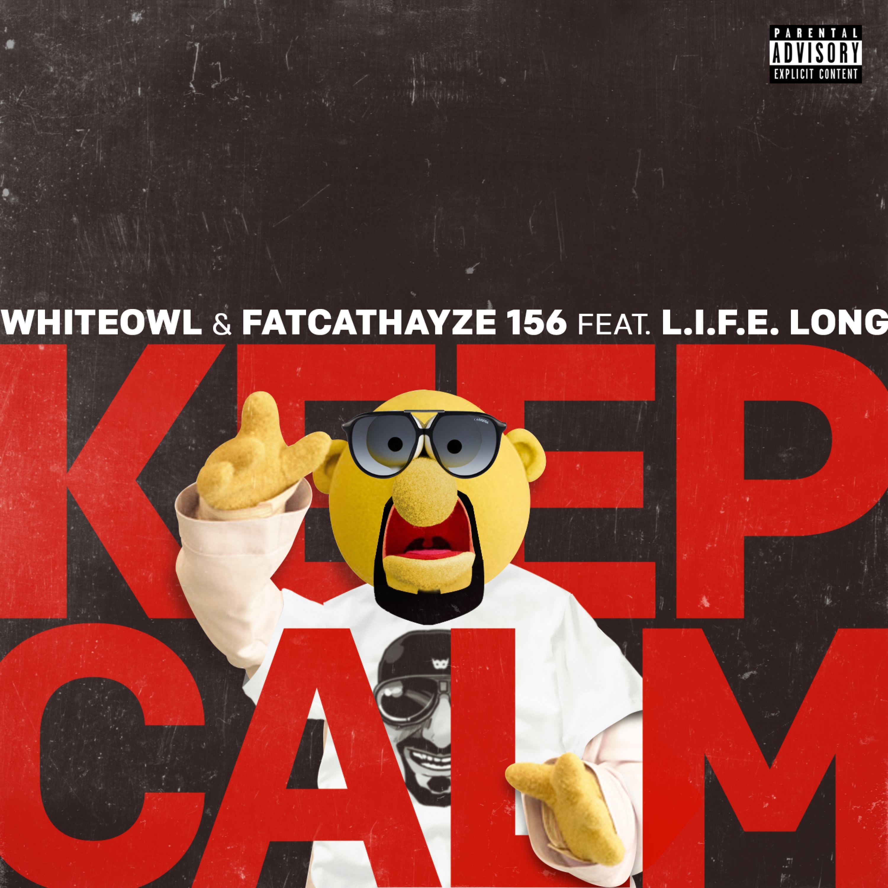 Keep Calm (feat. L.I.F.E. Long)