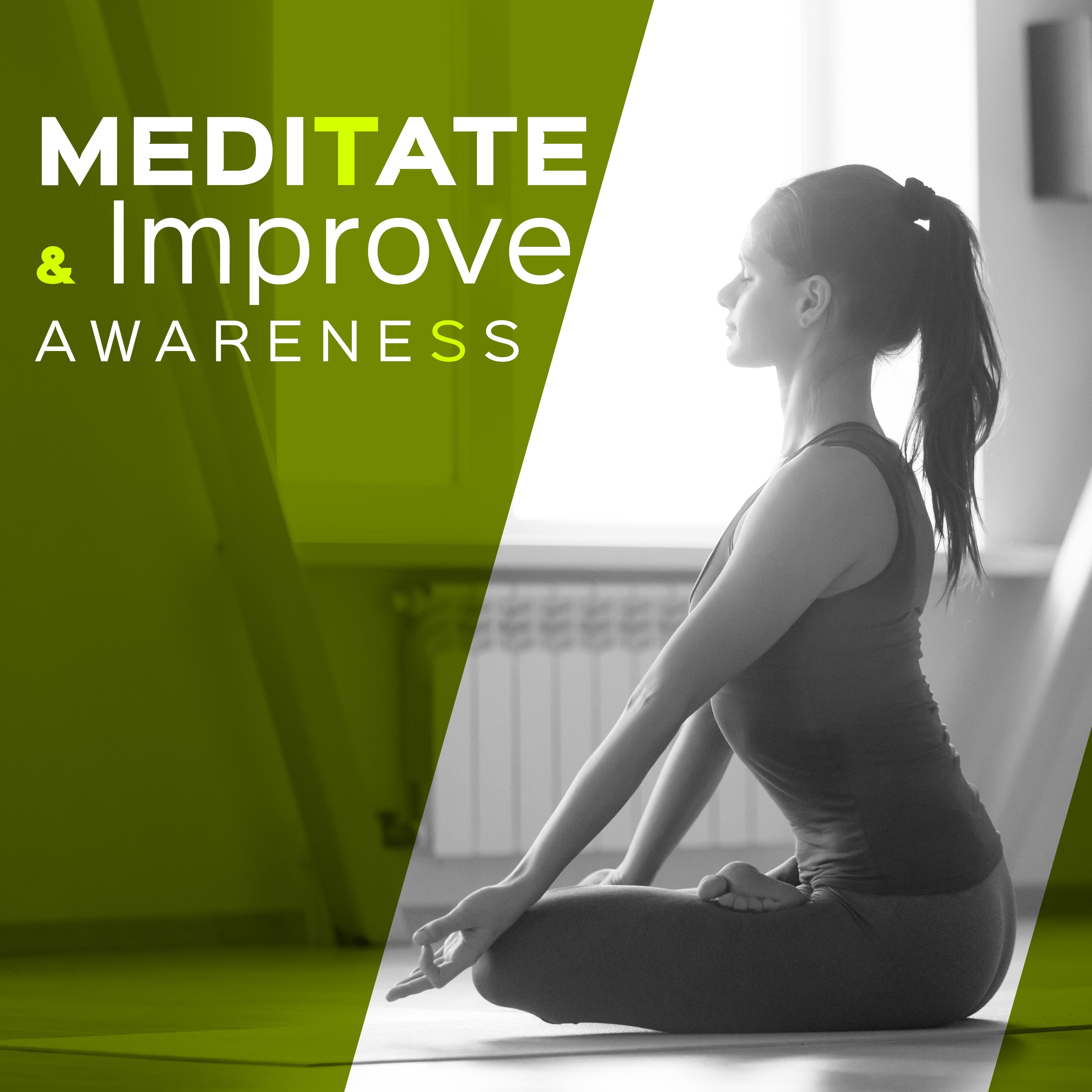 Meditate & Improve Awareness
