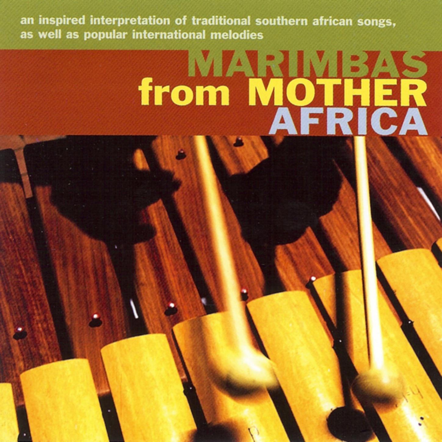 Marimbas From Mother Africa