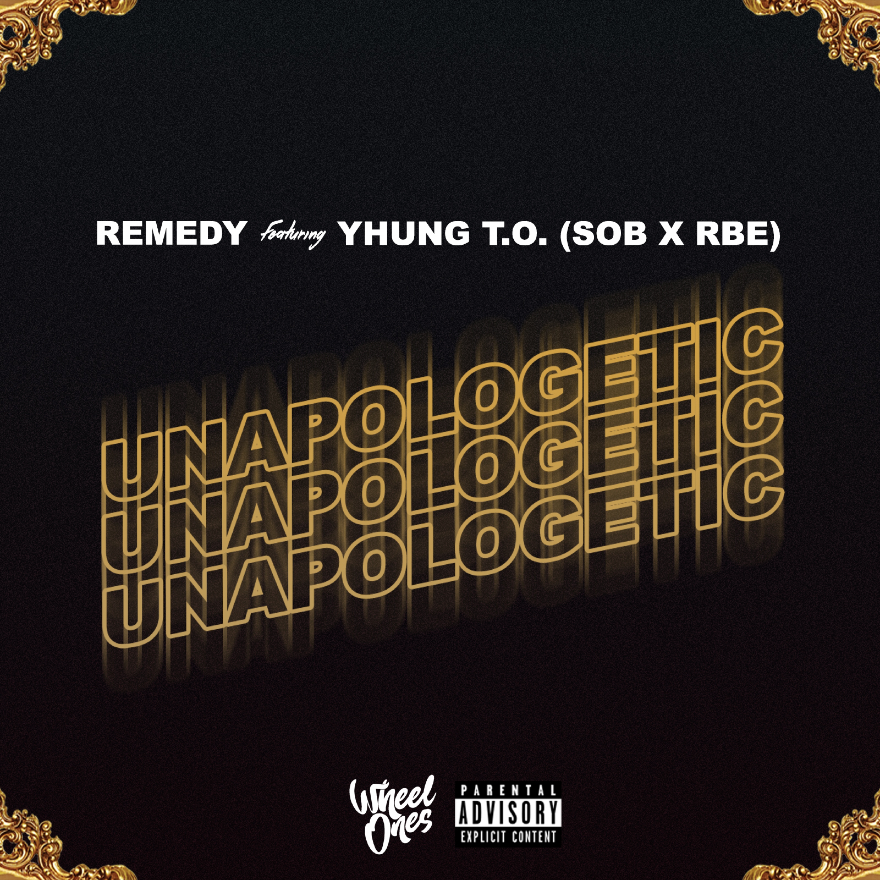 Unapologetic (feat. Yhung T.O.)