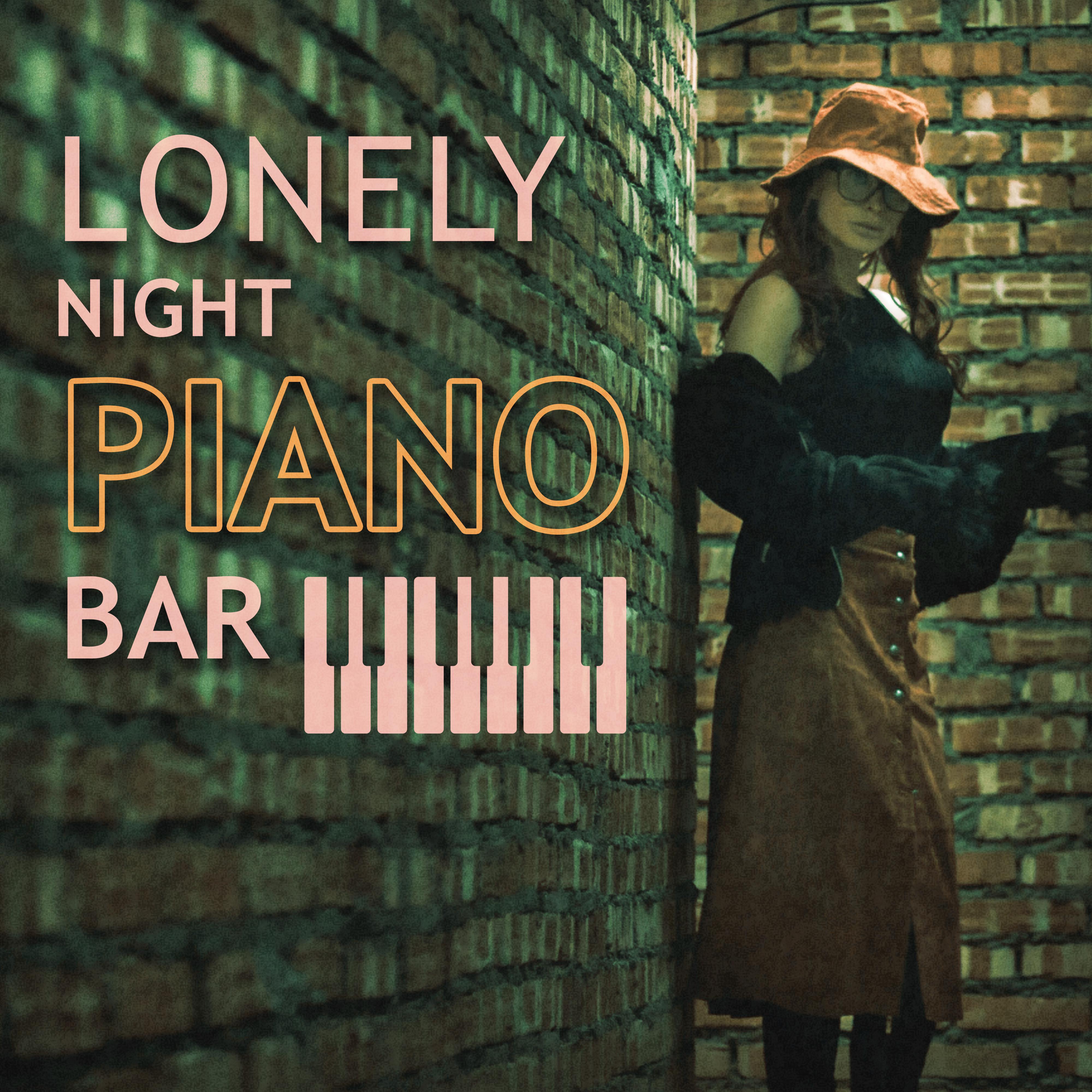 Lonely Night Piano Bar – Smooth Jazz, Instrumental Piano Lounge, Easy Listening, Jazz Bar, Loneliness in New York