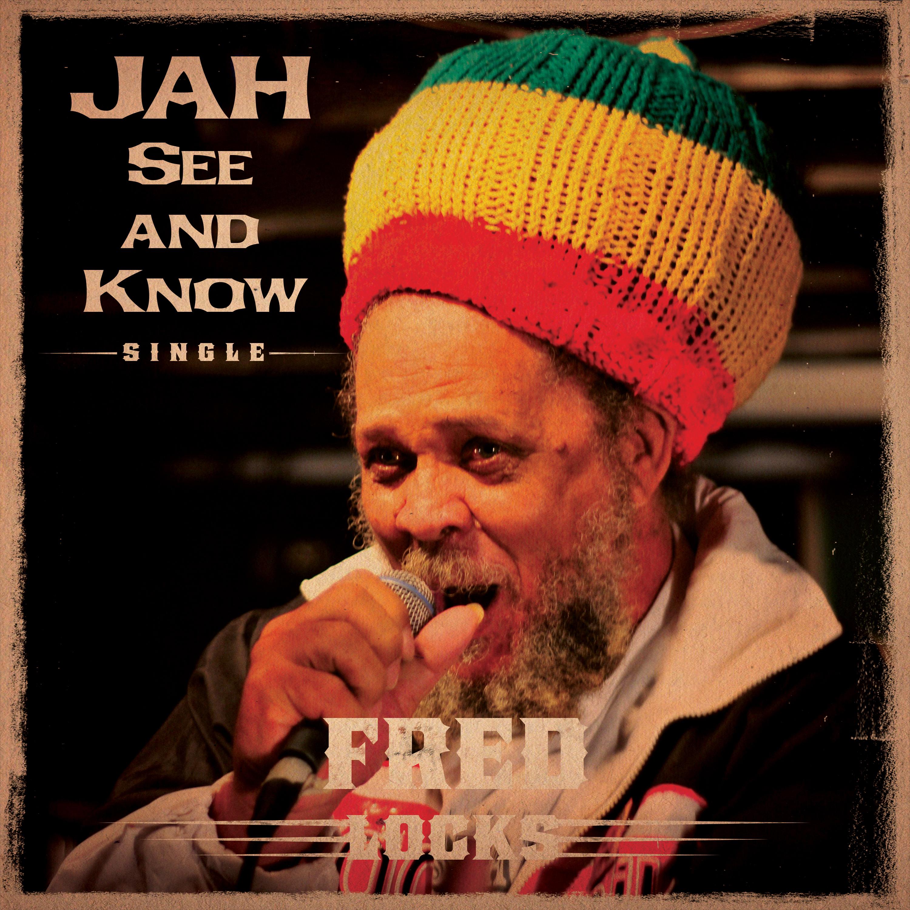 Jah See and Know