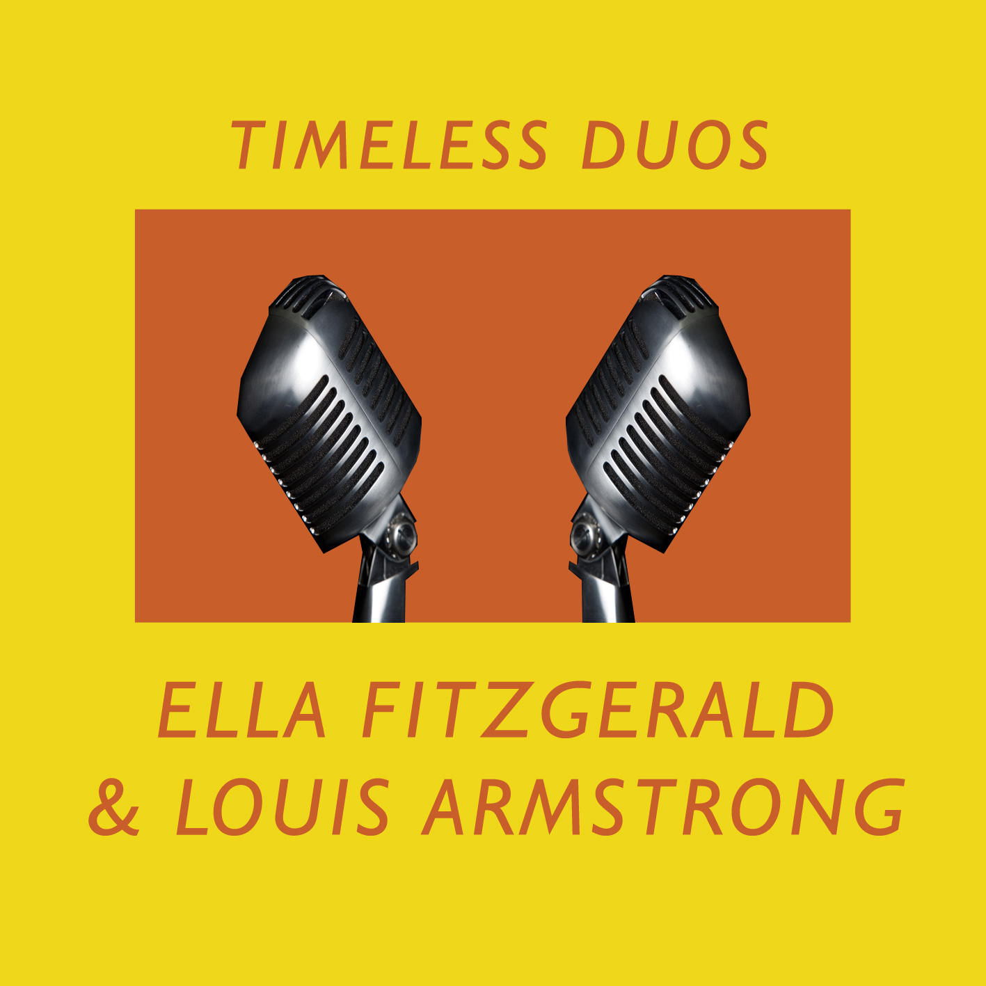 Timeless Duos: Ella & Louis