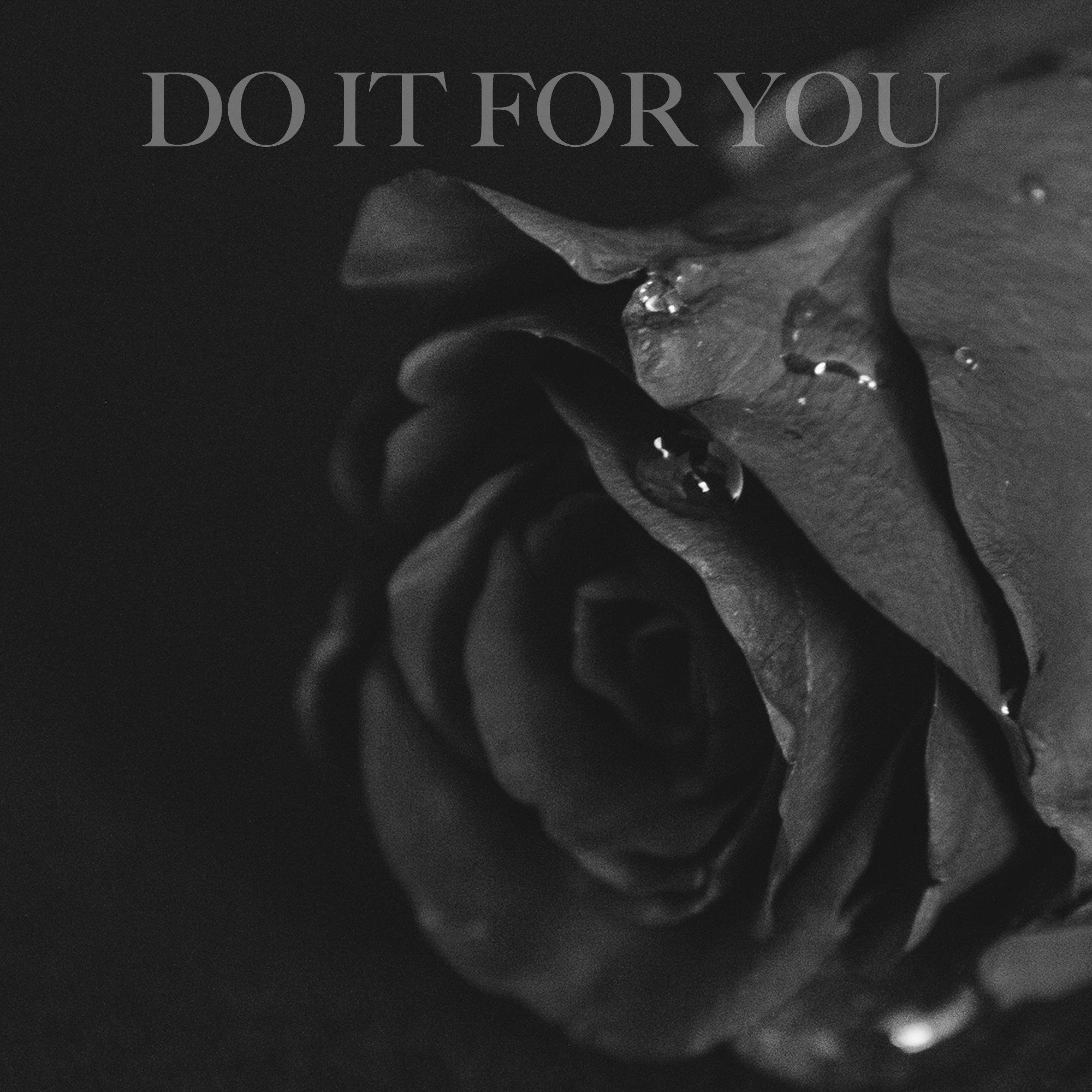 Do It for You