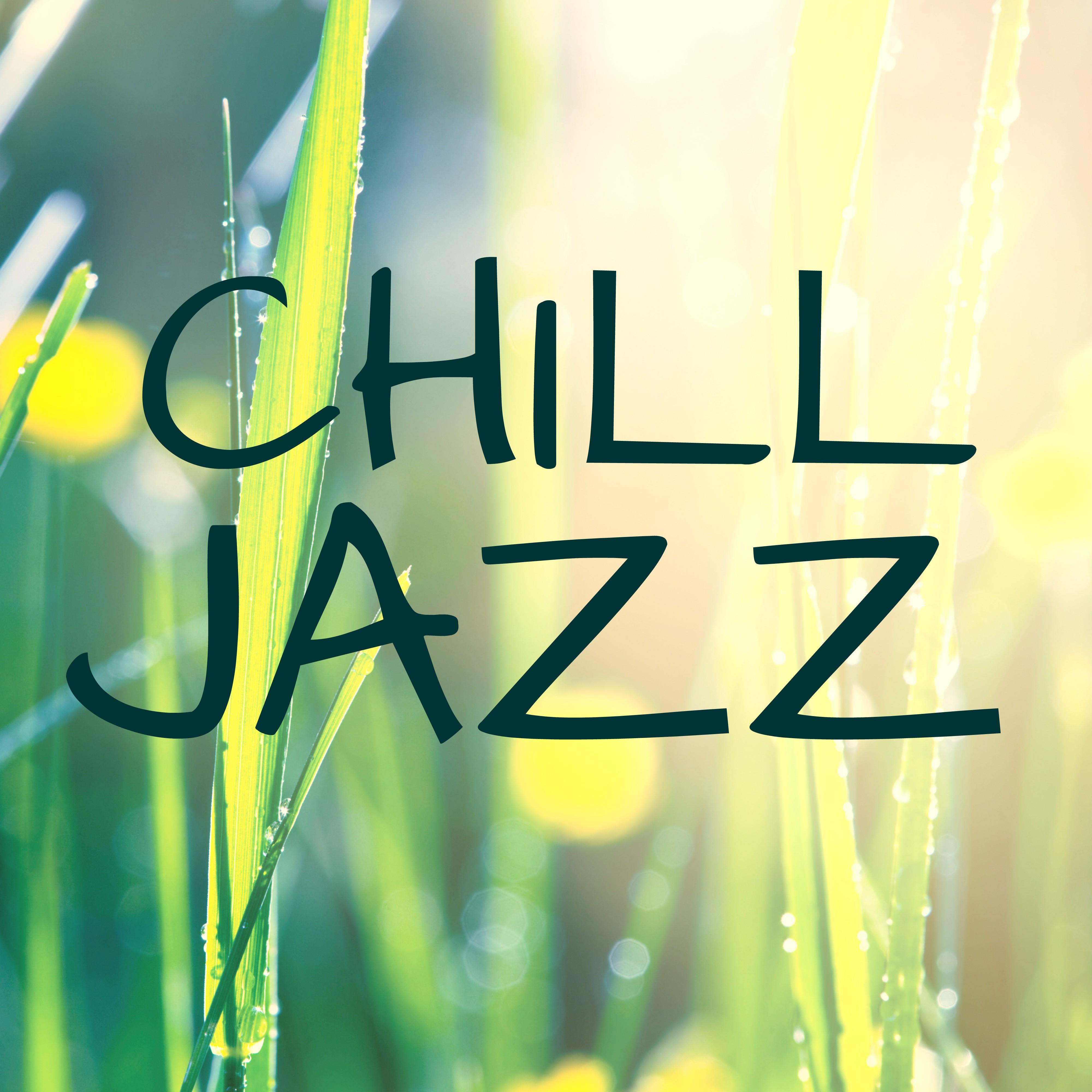 Chill Jazz - Classic Instrumental Chill Out Music for Relaxing Time