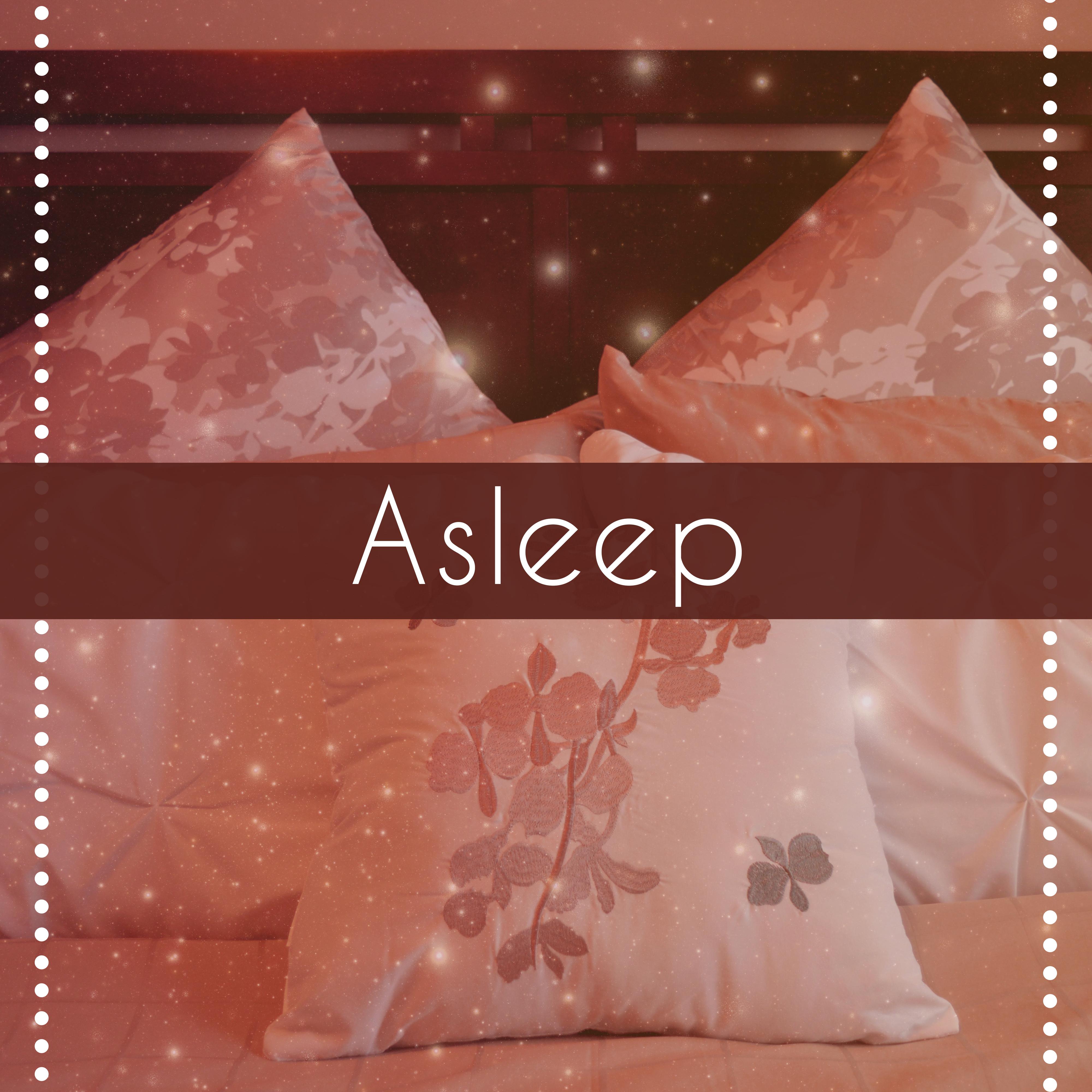 Asleep – Relaxing Music for Falling Asleep, Sleep Music, Deep Sleep, Lullabies for Adult and Children